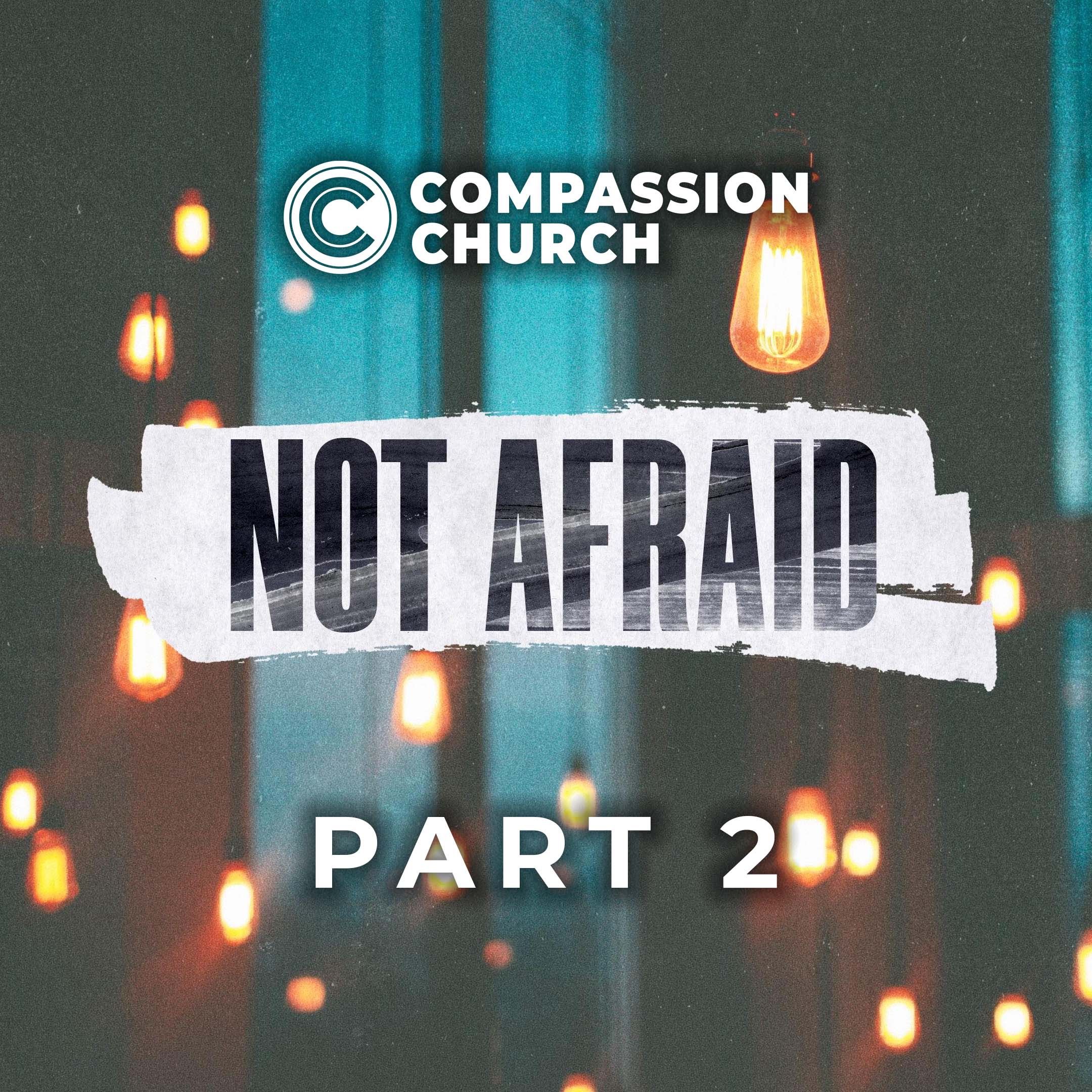 Not Afraid | Part 2 | Myron Scott
