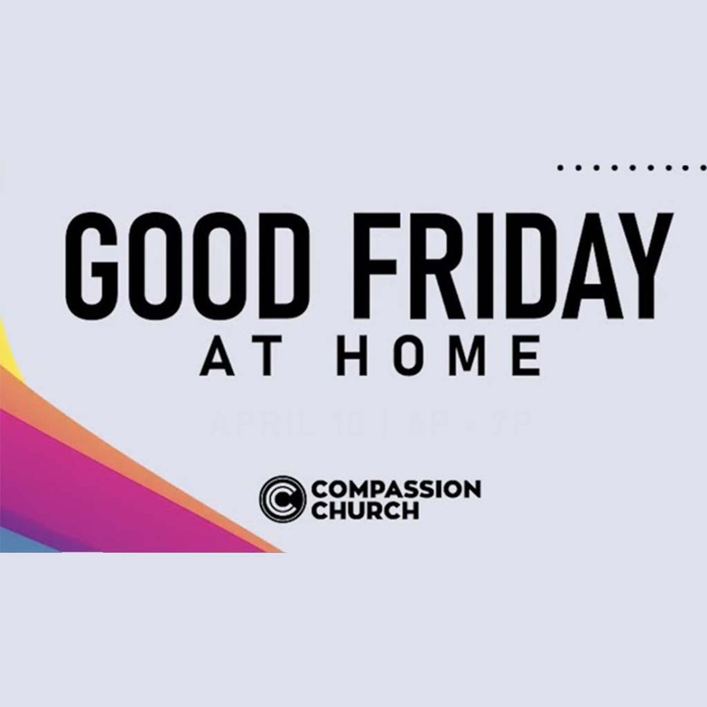 Good Friday At Compassion 2020 | Myron Scott