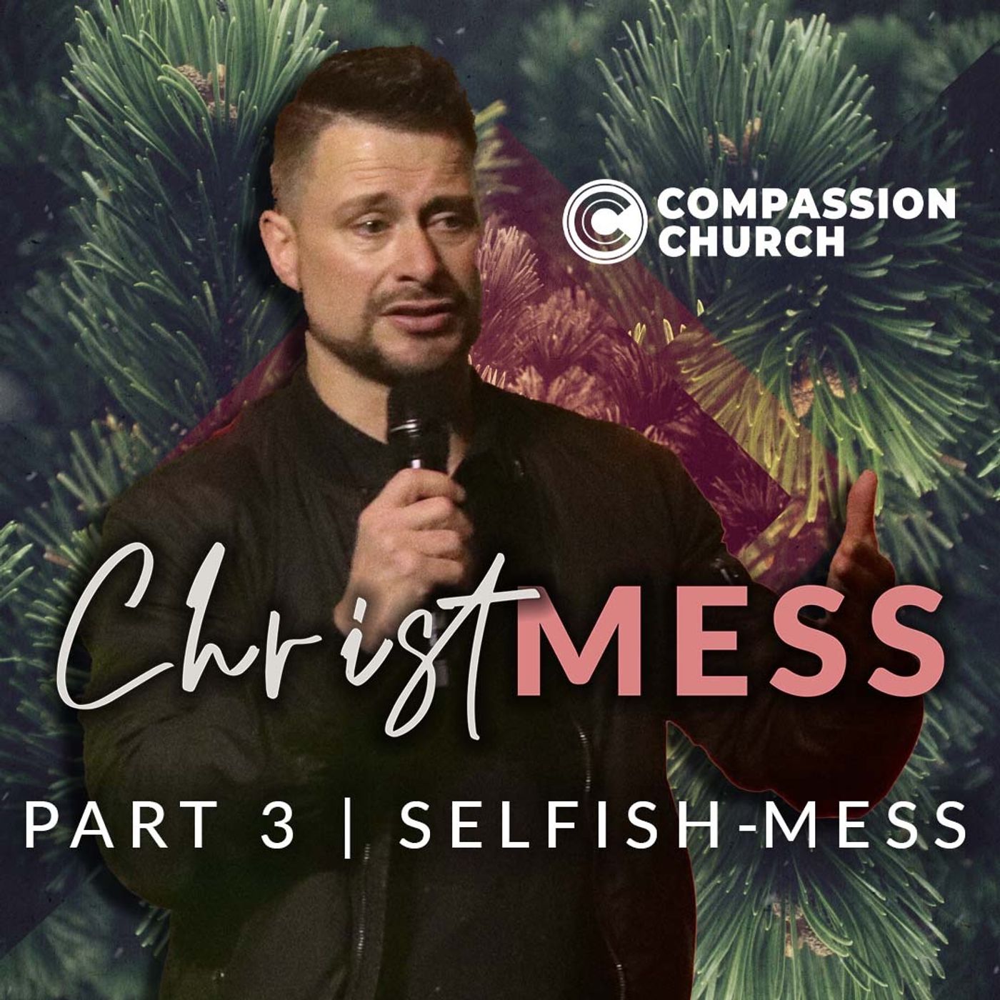 ChristMESS | Part 3: SelfishMESS | Myron Scott
