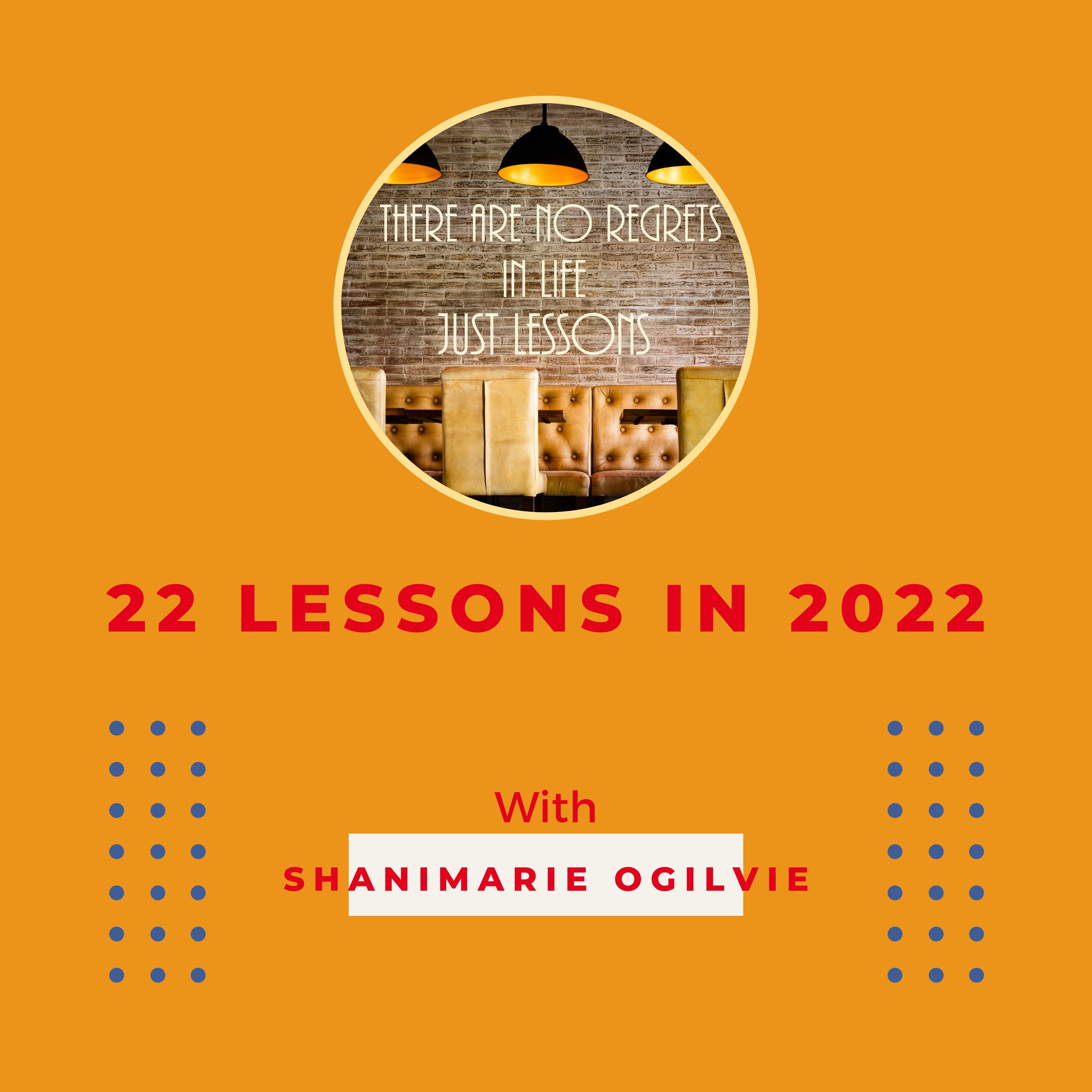 Part 2- 22 Lessons in 2022