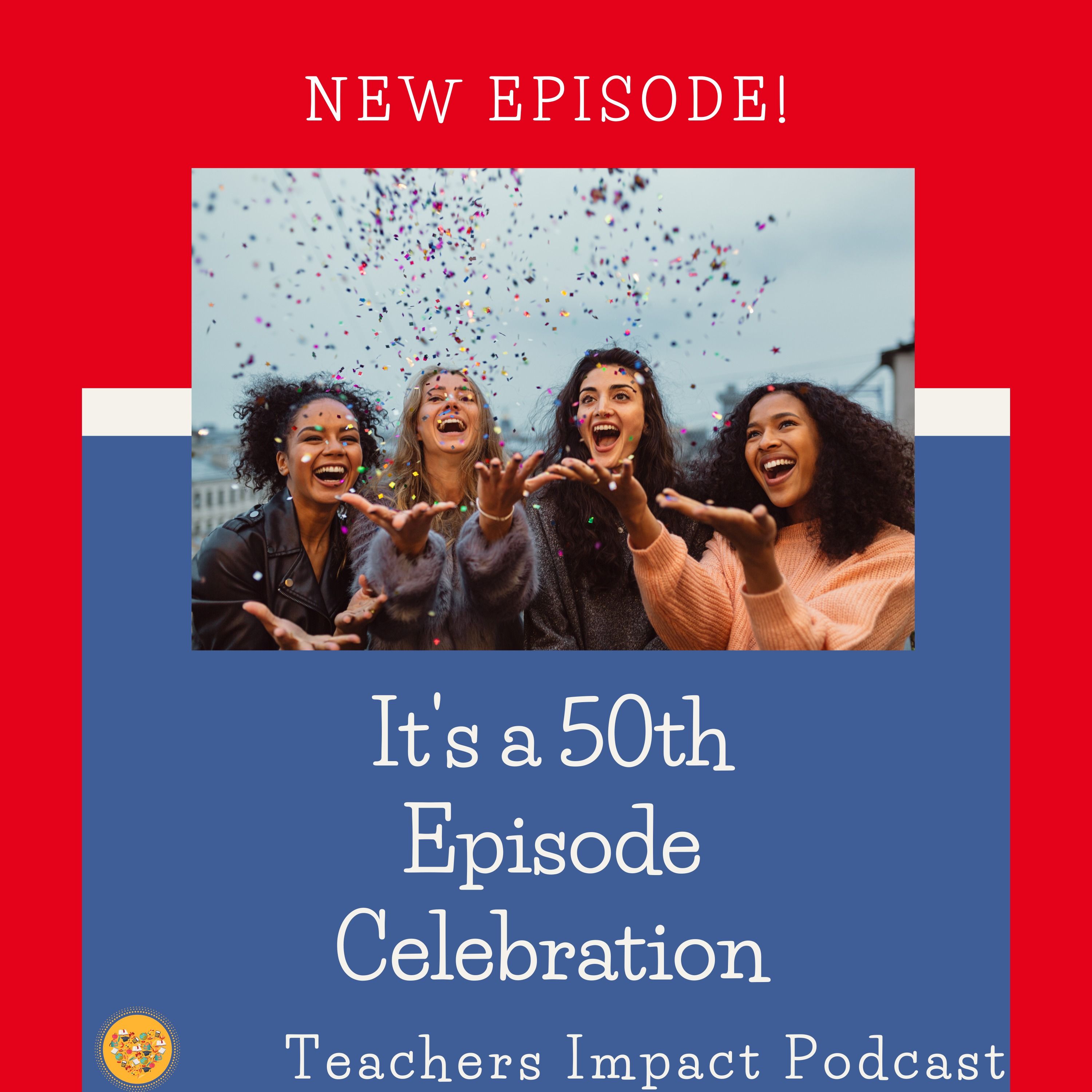 It's a 50th Episode Celebration!