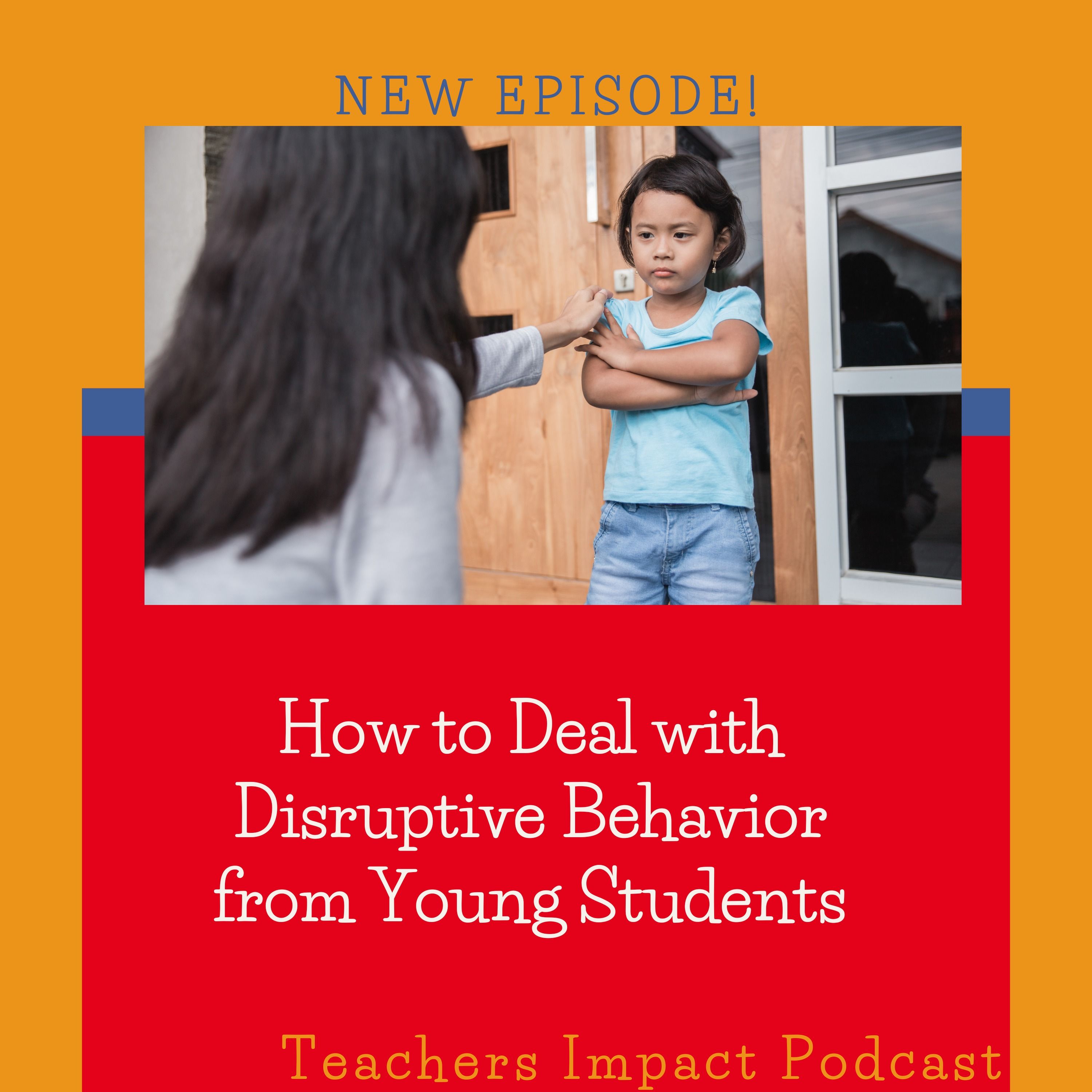 #83-How to Deal With Disruptive Behavior from Young Students