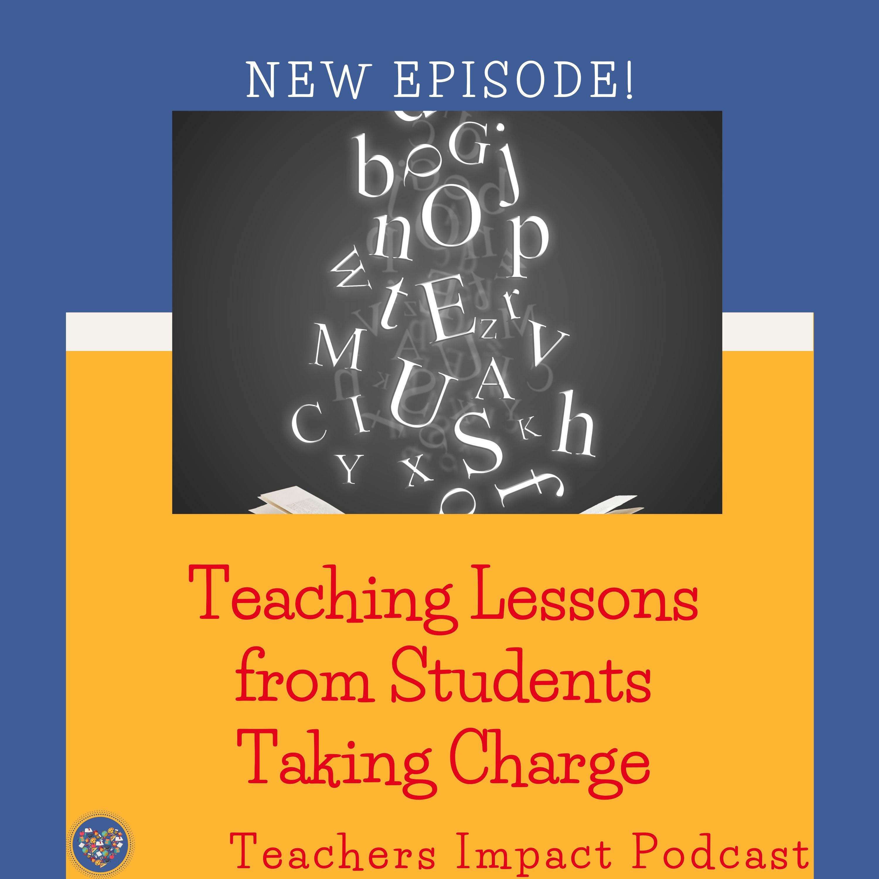 Teaching Lessons from Students Taking Charge-Inside the Learner Active Technology Infused Classroom by Nancy Sulla