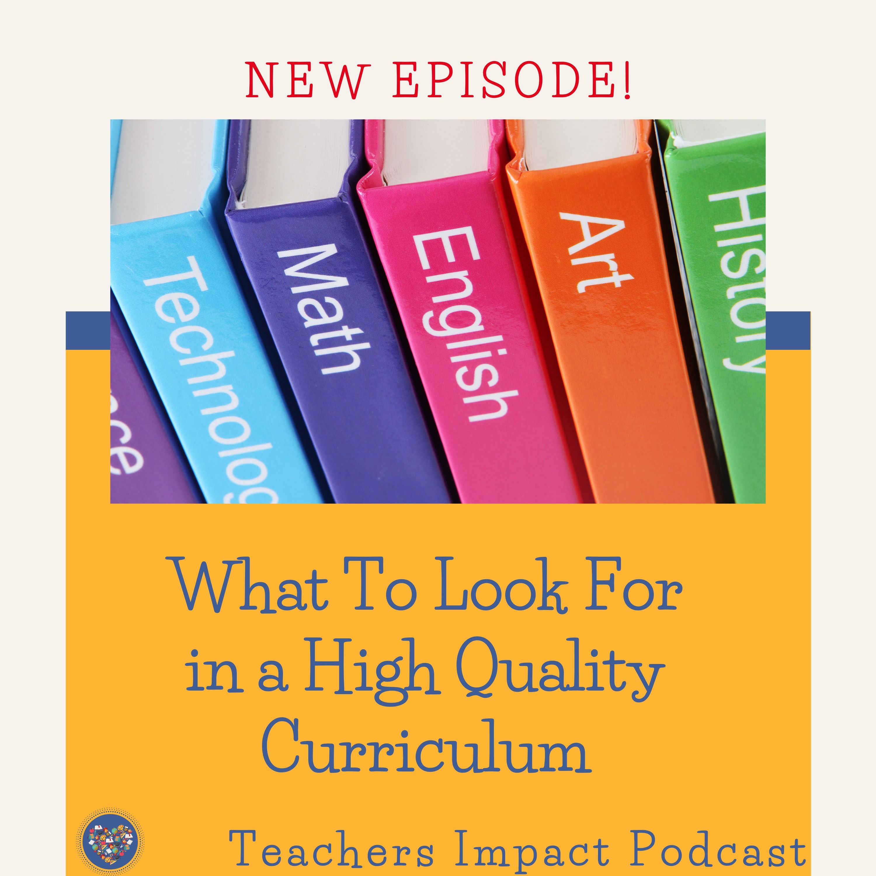 What To Look For In a High Quality Curriculum