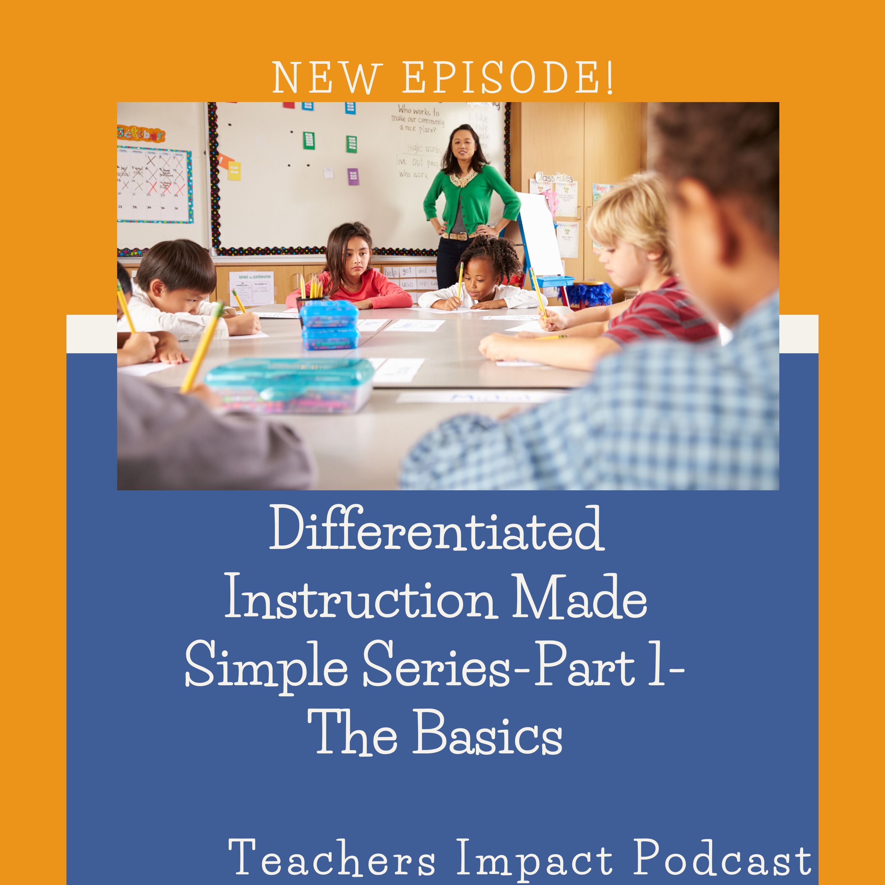 #79- Differentiated Instruction Made Simple Series- Part 1-The Basics(Data)