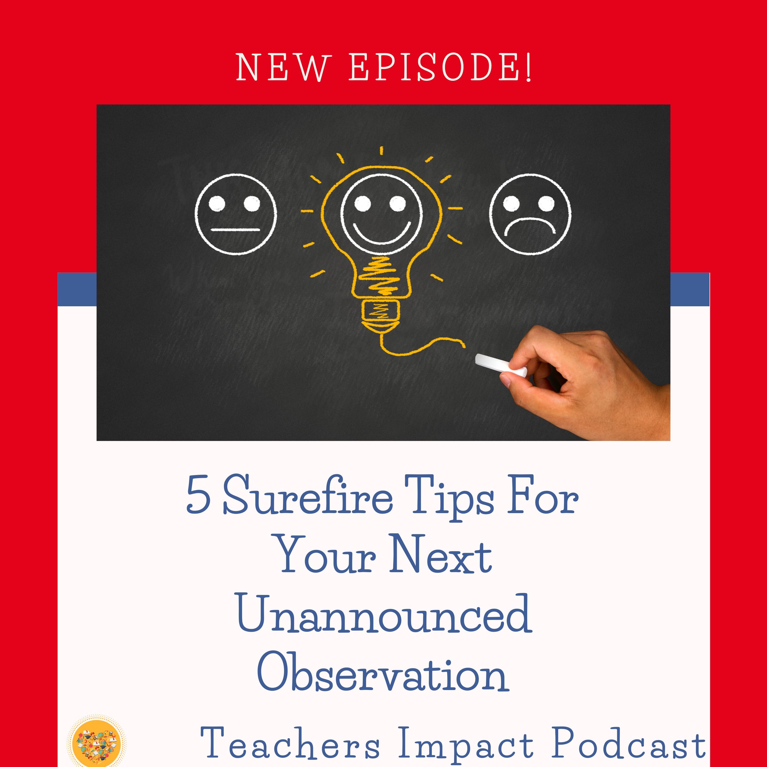 5 Surefire Tips for your Next Unannounced Observation