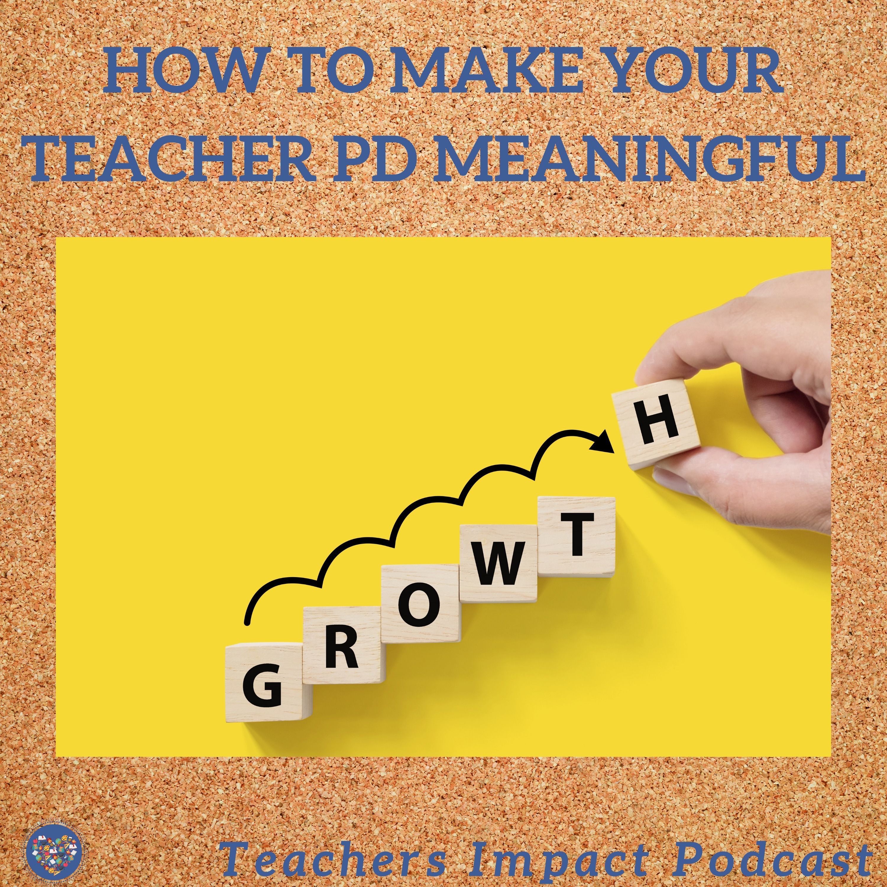 How to Make Your Teacher PD Meaningful