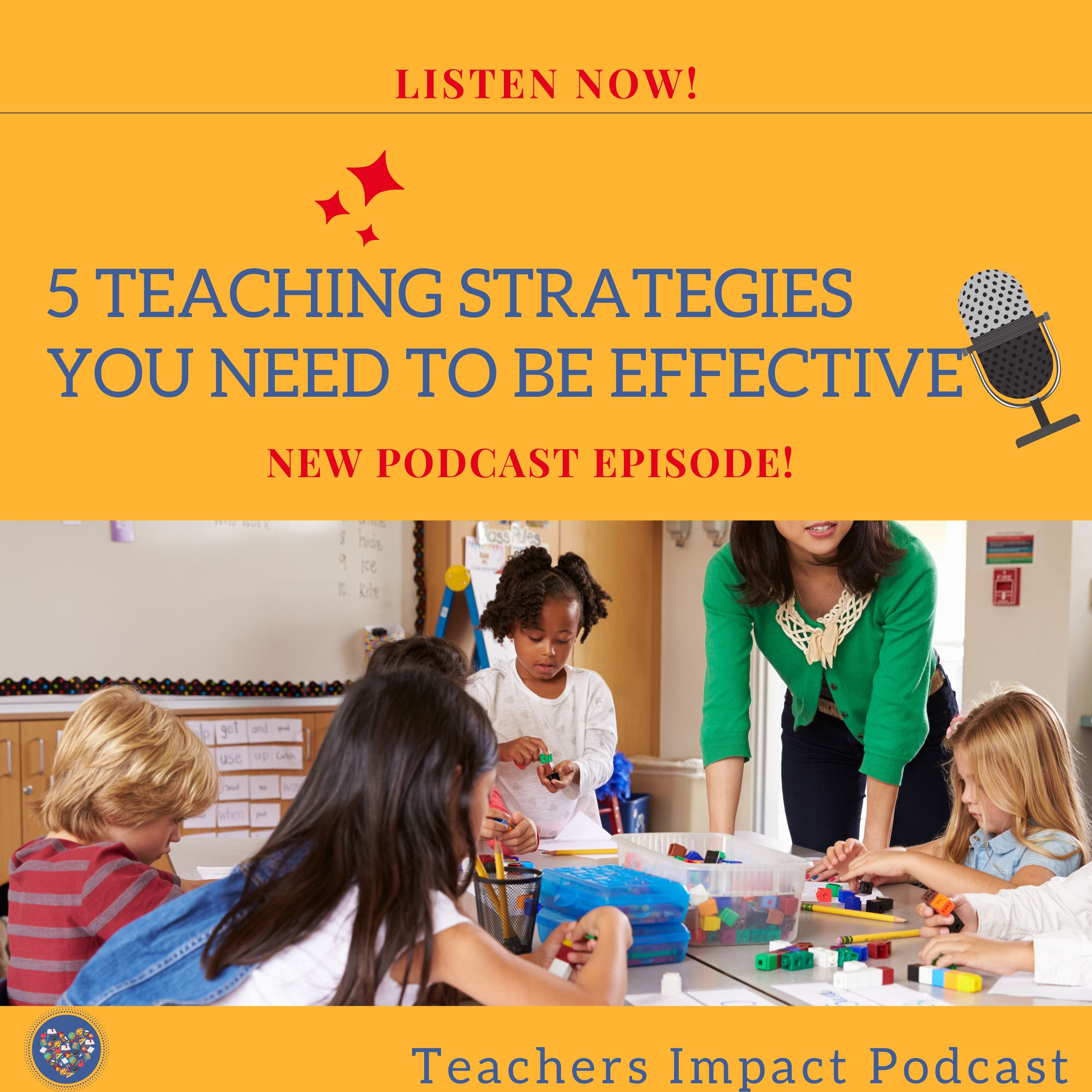 5 Teaching Strategies you Need to be Effective