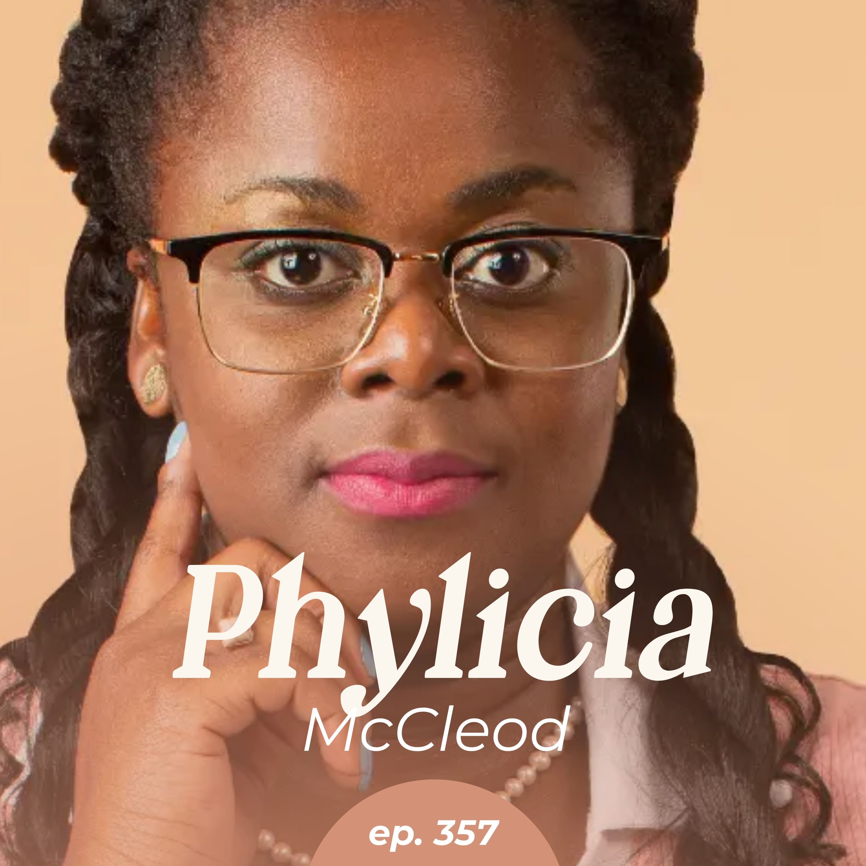 357: Tarot Cards and Hard Work Decisions with Phylicia McLeod
