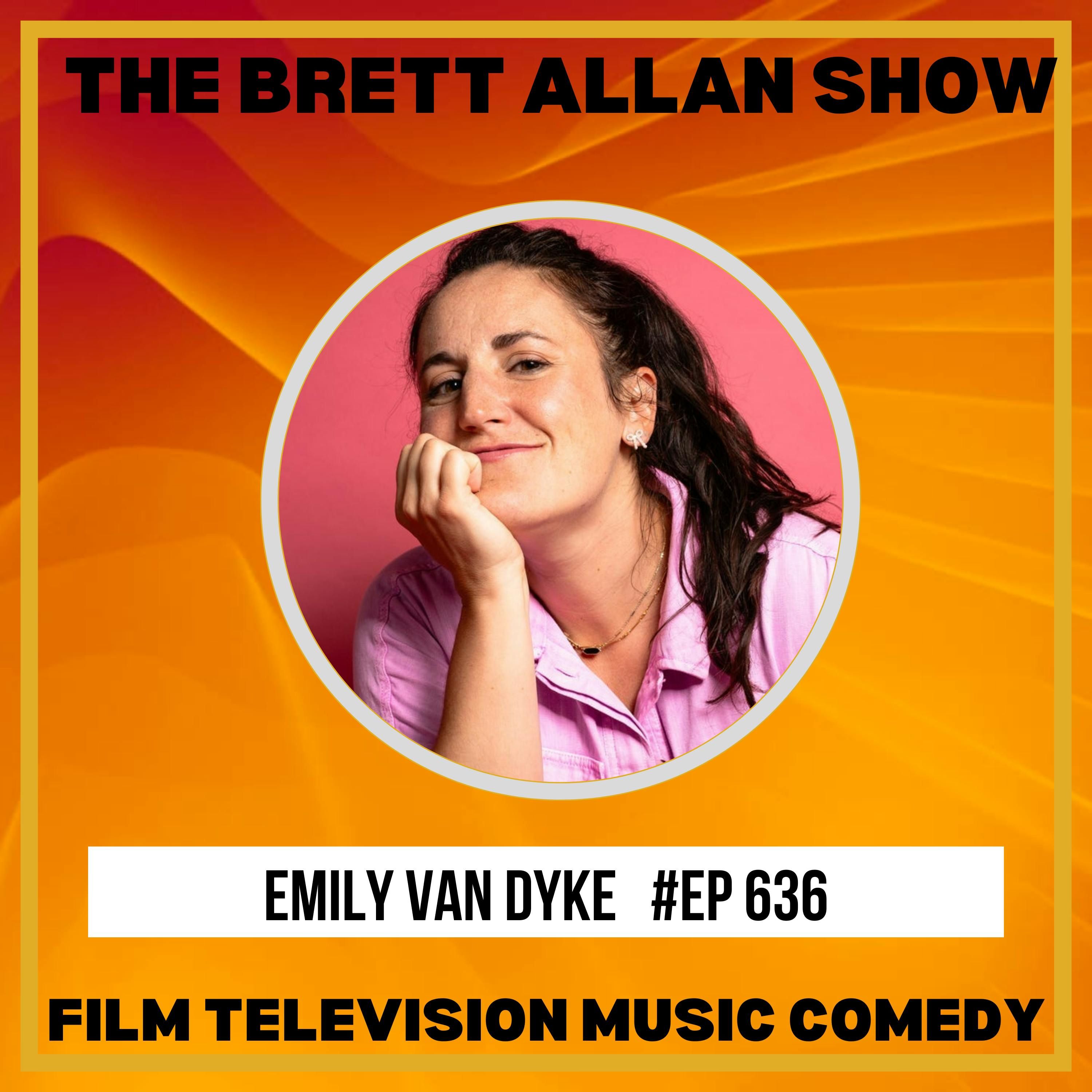 Emily Van Dyke Comedian Interview | The Brett Allan Show "Feeling Myself" Emily Van Dyke Comedian Interview | The Brett Allan Show "Feeling Myself"
