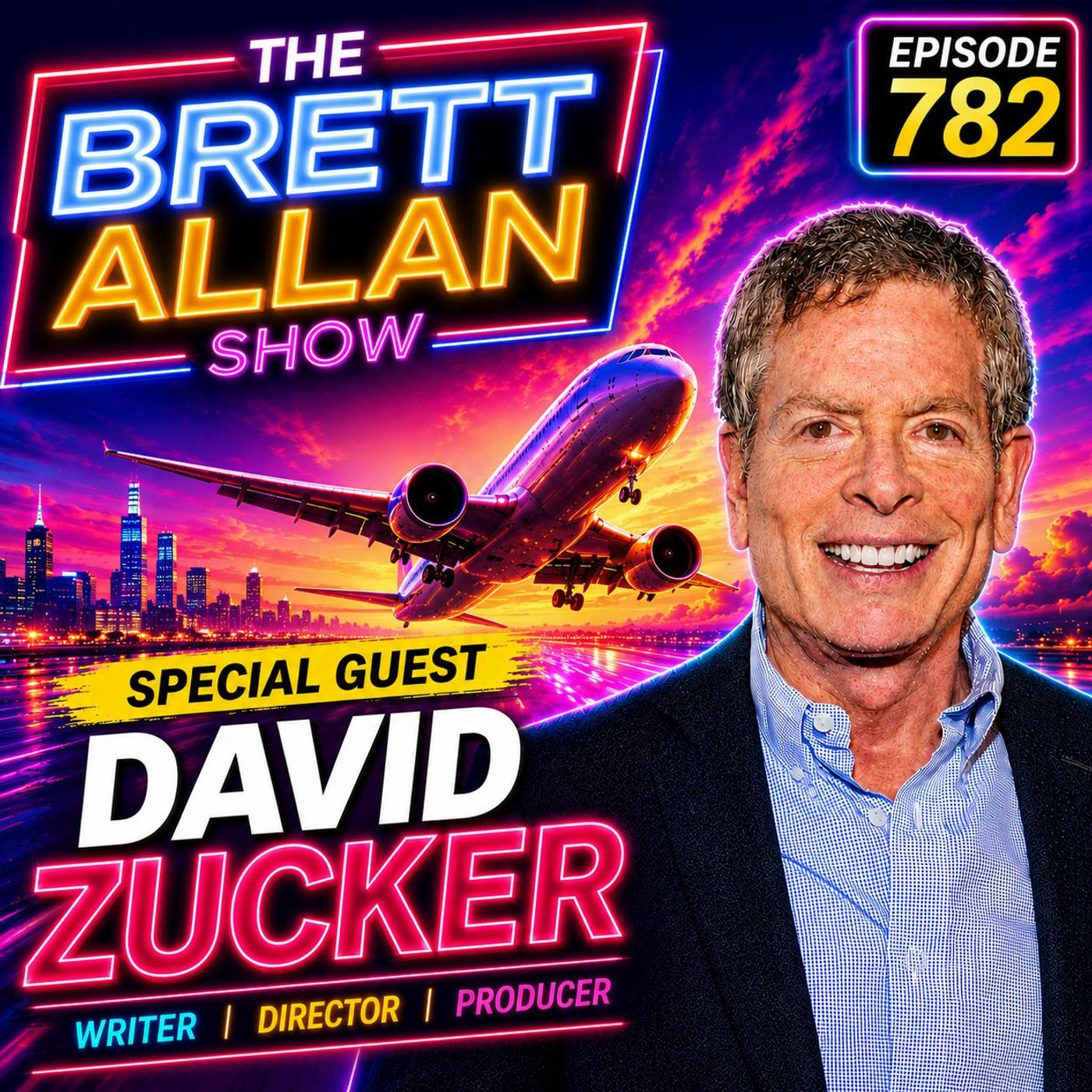 Director Writer and Comedy Master David Zucker | The Brett Allan Show Director Writer and Comedy Master David Zucker | The Brett Allan Show