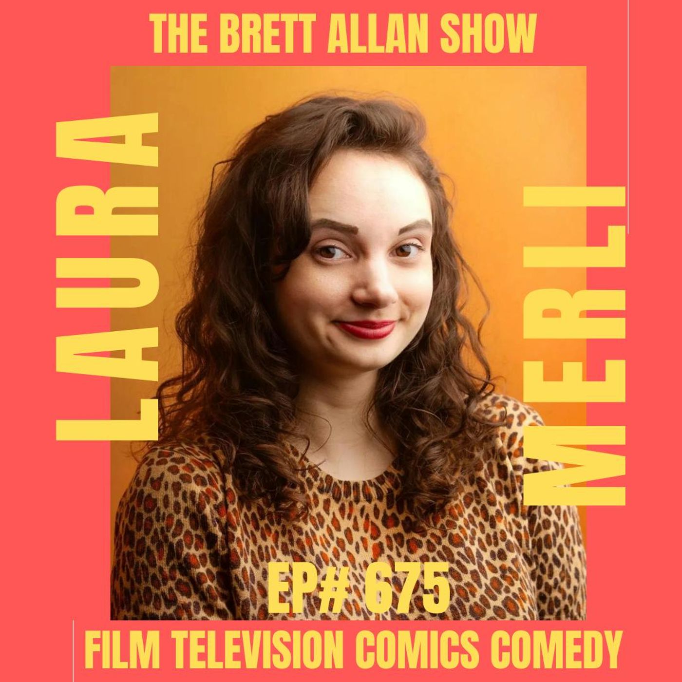 Comedian Laura Merli Interview | The Brett Allan Show "Belly Slappin' Fun" Comedian Laura Merli Interview | The Brett Allan Show "Belly Slappin' Fun"