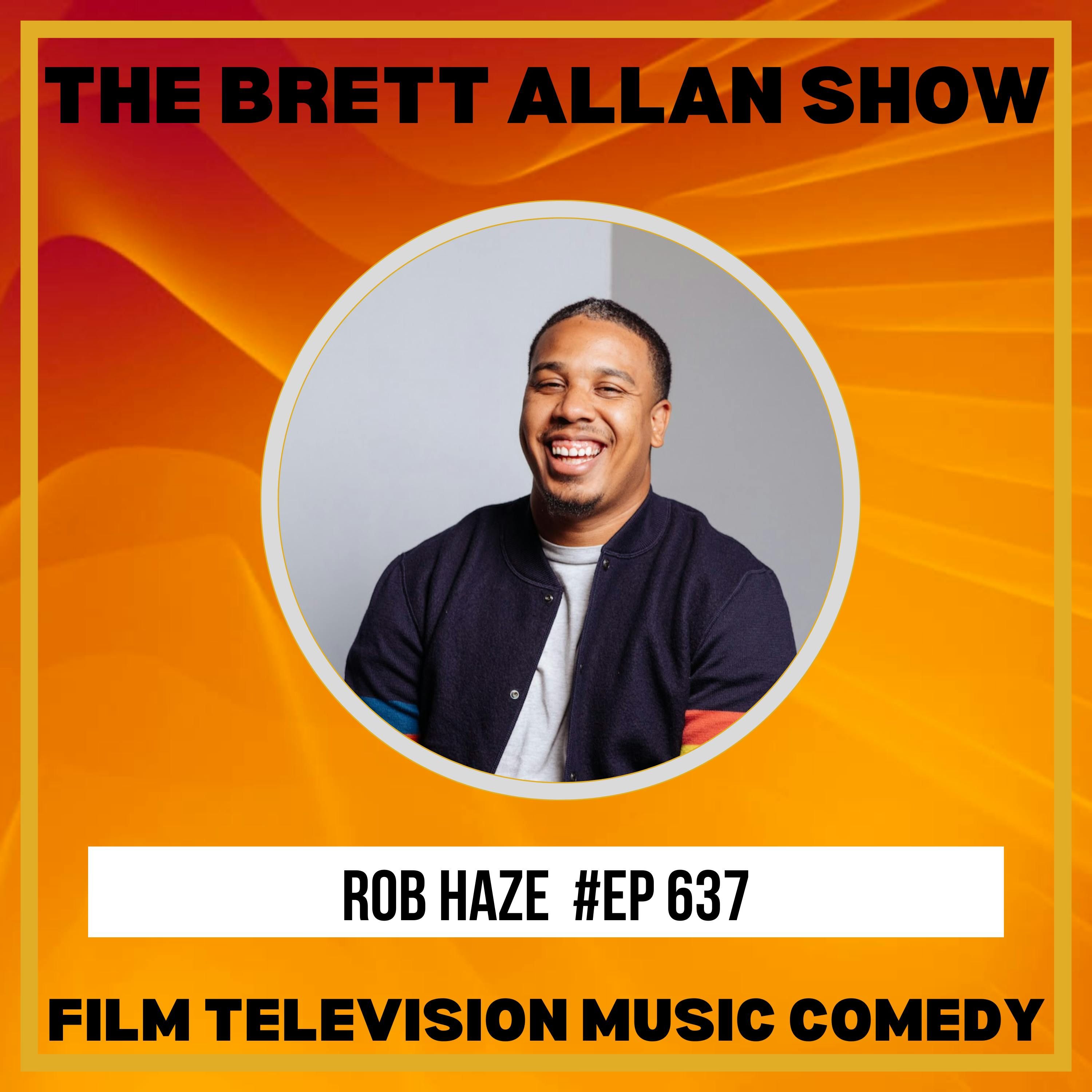 Rob Haze Comedian Interview | The Brett Allan Show "Frontin" Rob Haze Comedian Interview | The Brett Allan Show "Frontin"