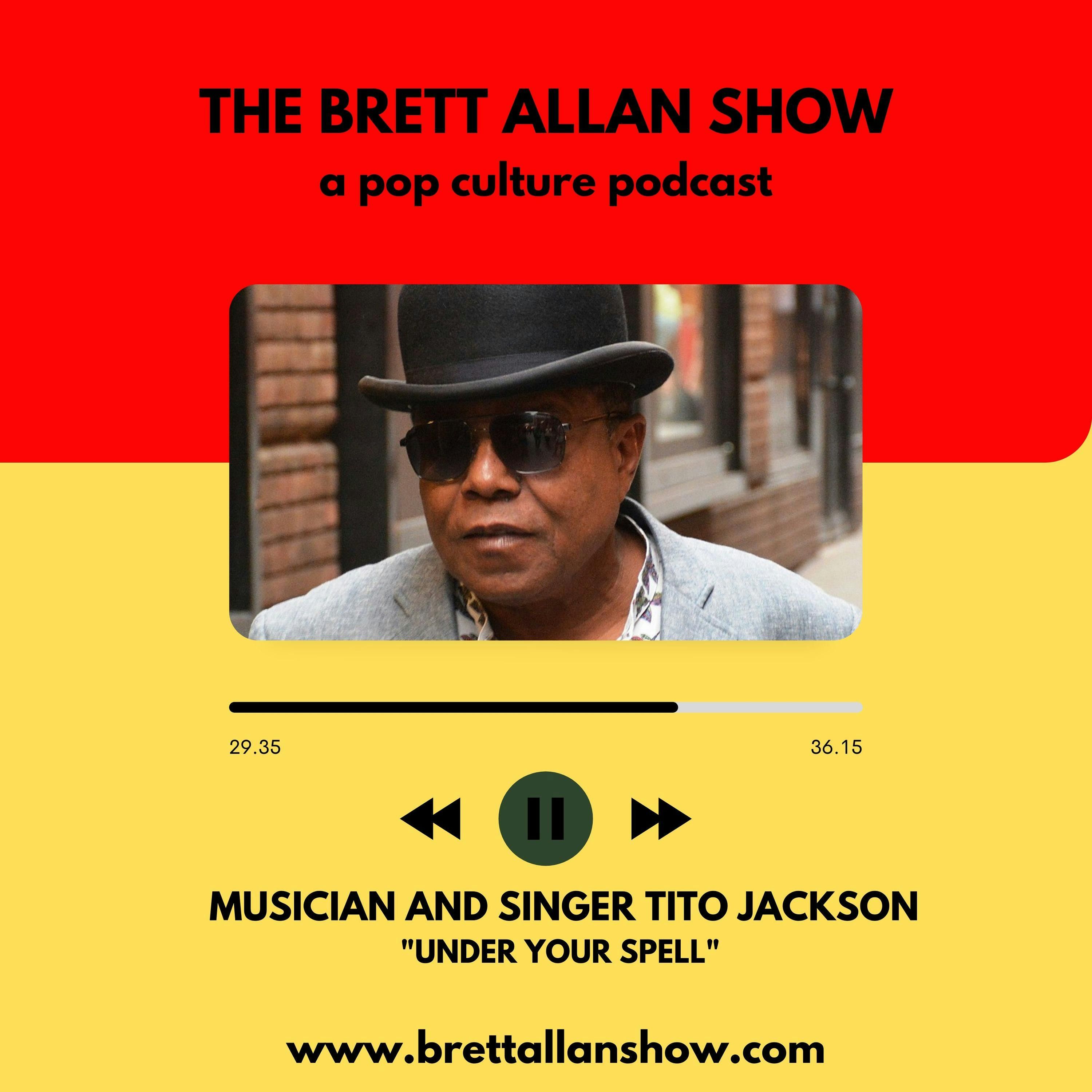 Musician Tito Jackson (Formerly of The Jackson 5) | Talks "Under Your Spell" His New Album, Growing Up with His Brothers and More