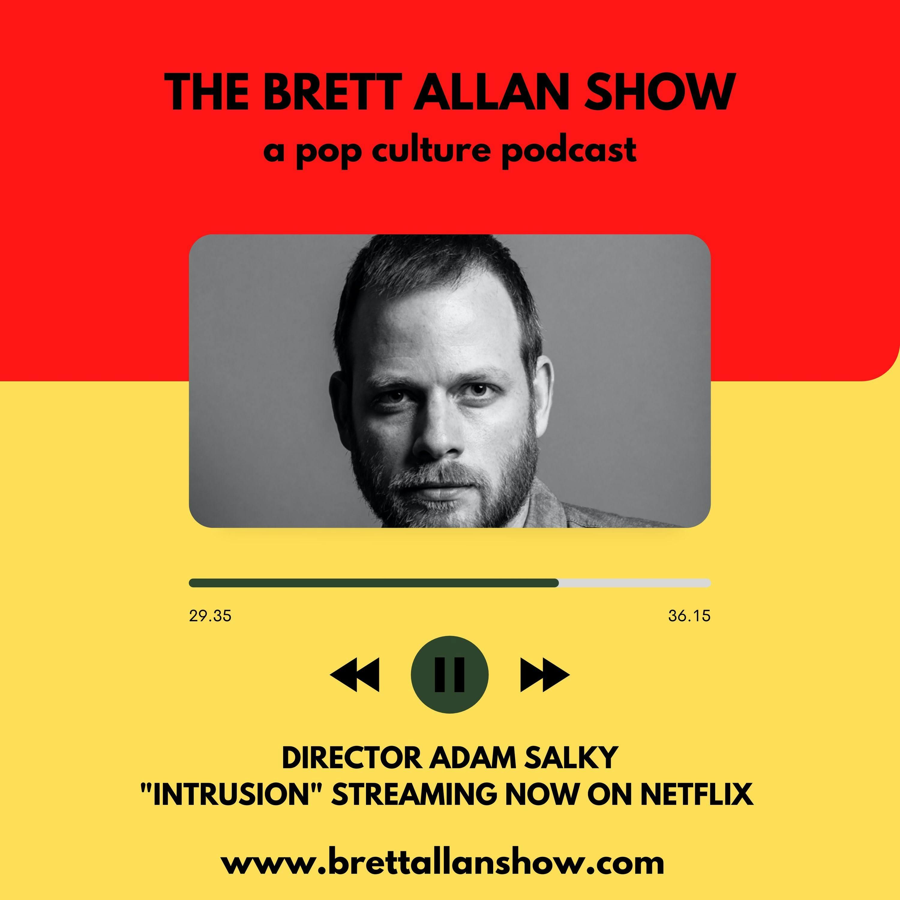 Director Adam Salky | Talks "Intrusion" Streaming Now on Netflix