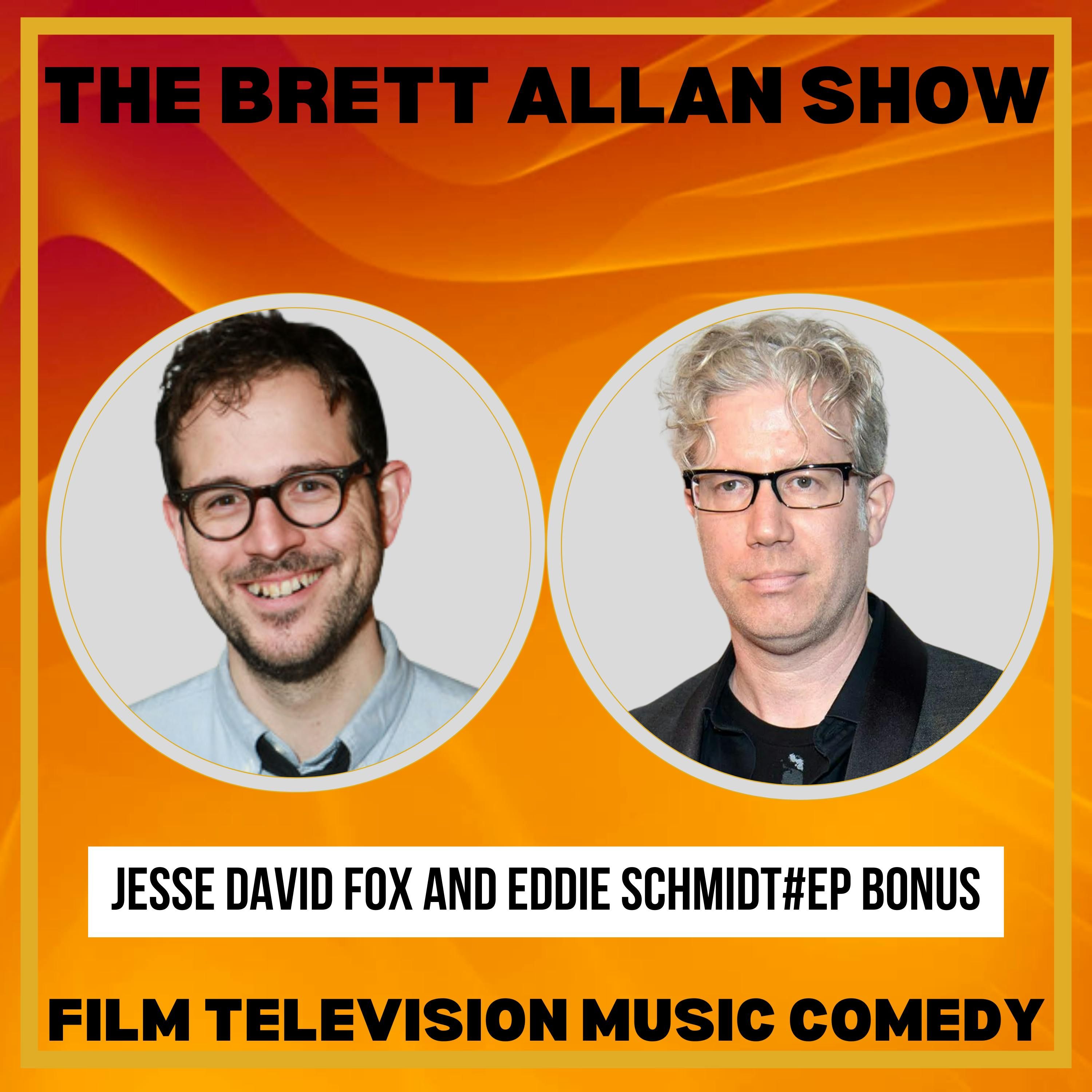 Jesse David Fox and Eddie Schmidt Interview | The Brett Allan Show "Good One" Streaming On Peacock Jesse David Fox and Eddie Schmidt Interview | The Brett Allan Show "Good One" Streaming On Peacock