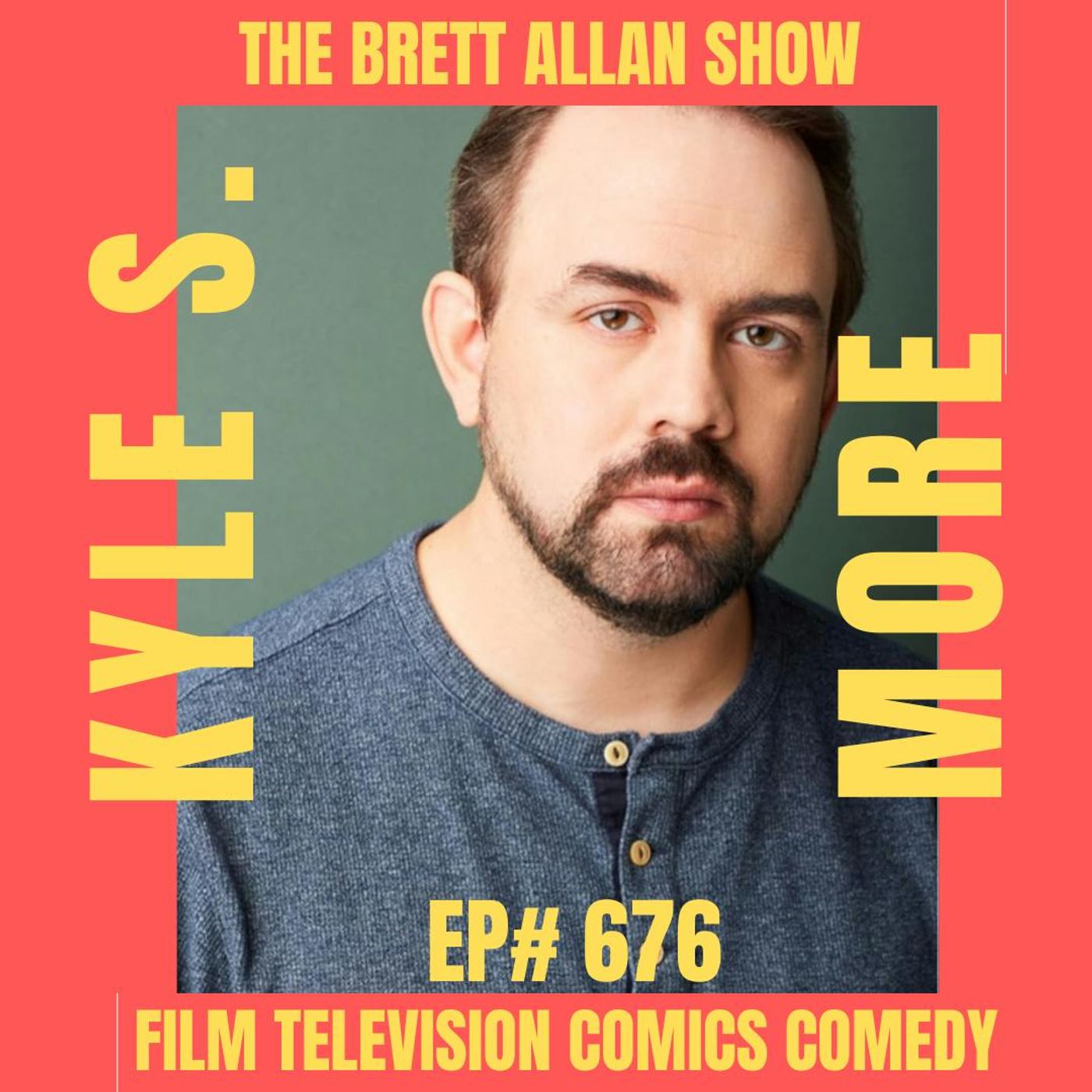 Actor Kyle S. More Interview | The Brett Allan Show "Beverly Hills Cop Axel F" Det. Mike Woody!