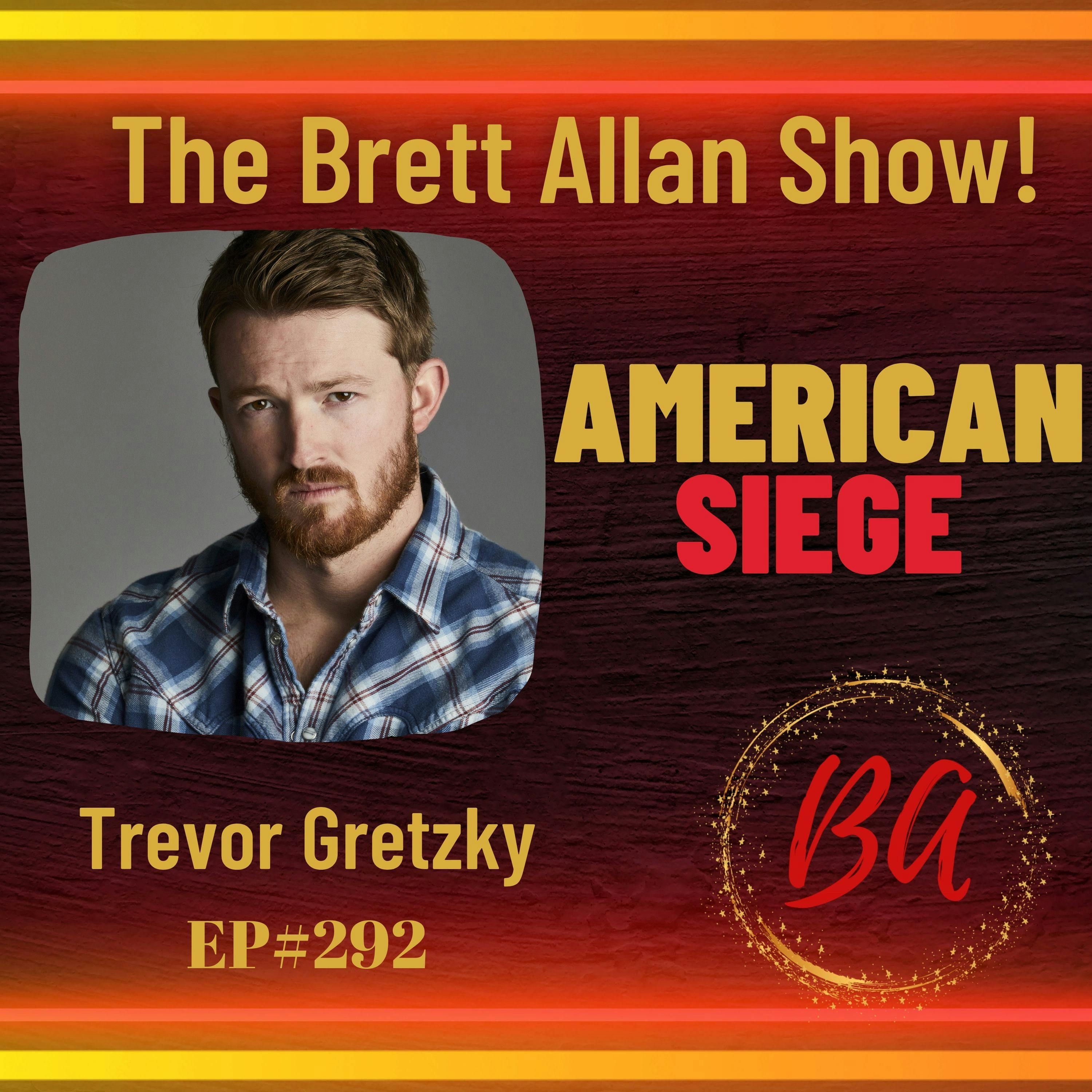 Actor Trevor Gretzky Talks About His New Film "American Siege" | Available Everywhere to Stream