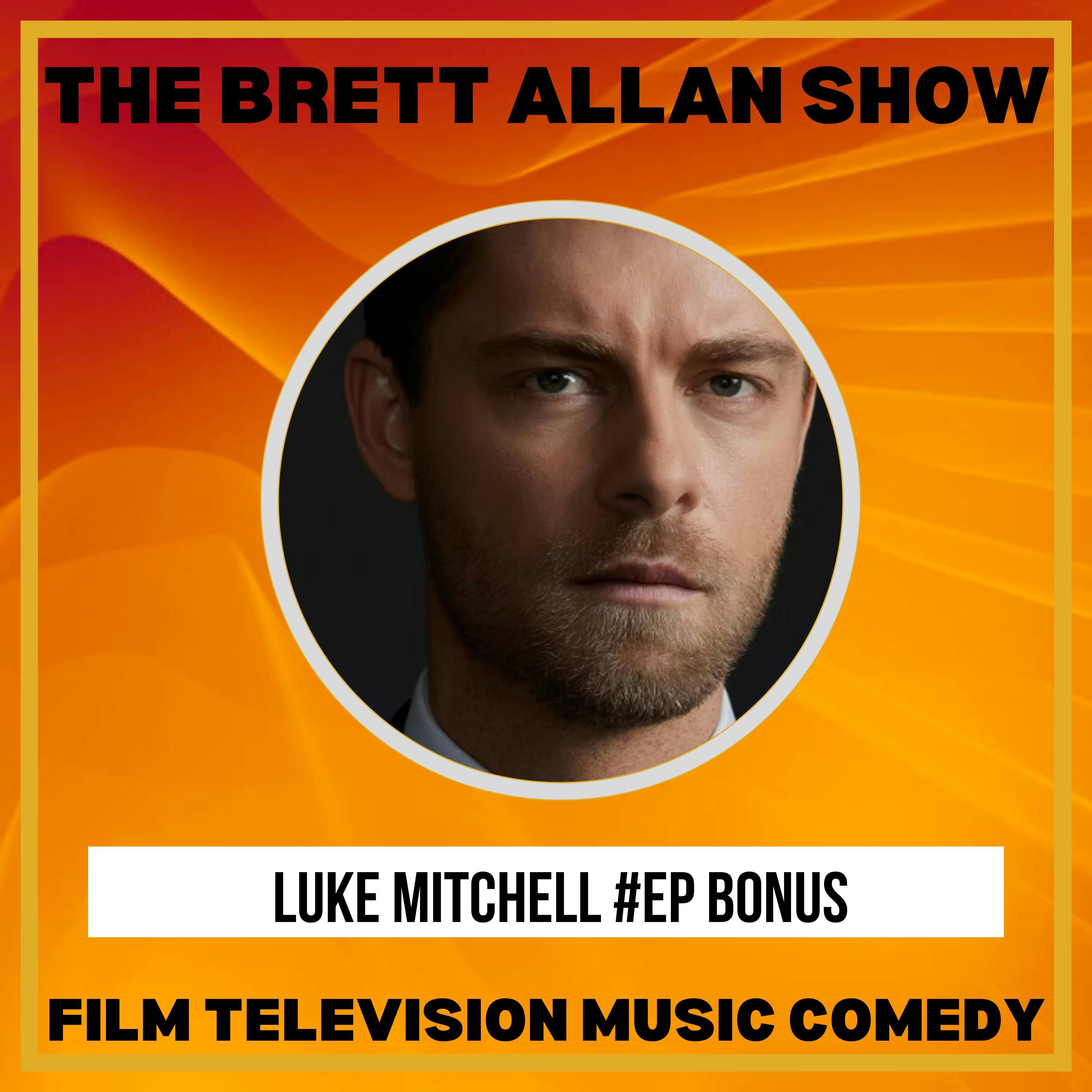 Actor Luke Mitchell Interview | The Brett Allan Show "Dr. Ripley" Chicago Med Actor Luke Mitchell Interview | The Brett Allan Show "Dr. Ripley" Chicago Med