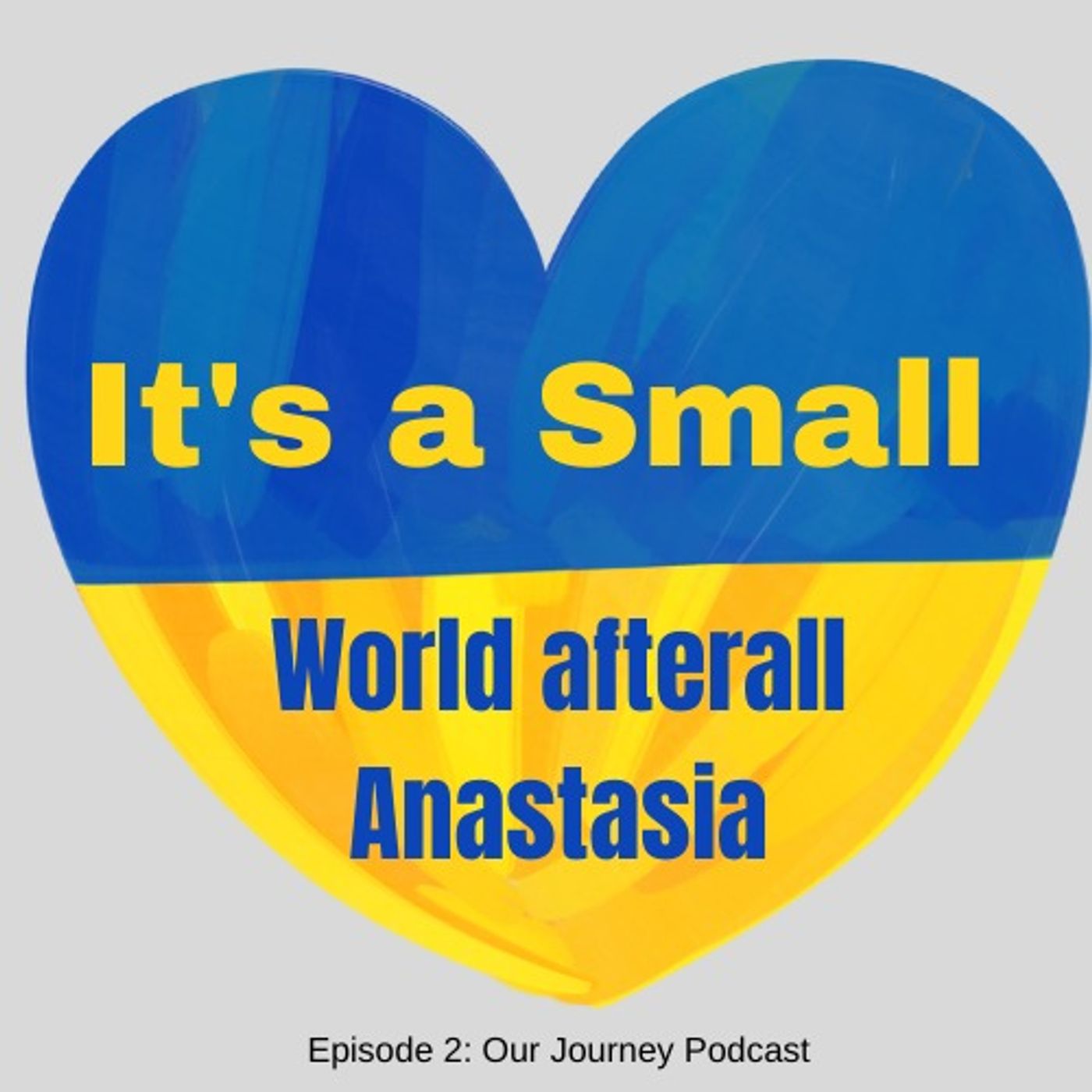 It's a Small World Afterall: Anastasia