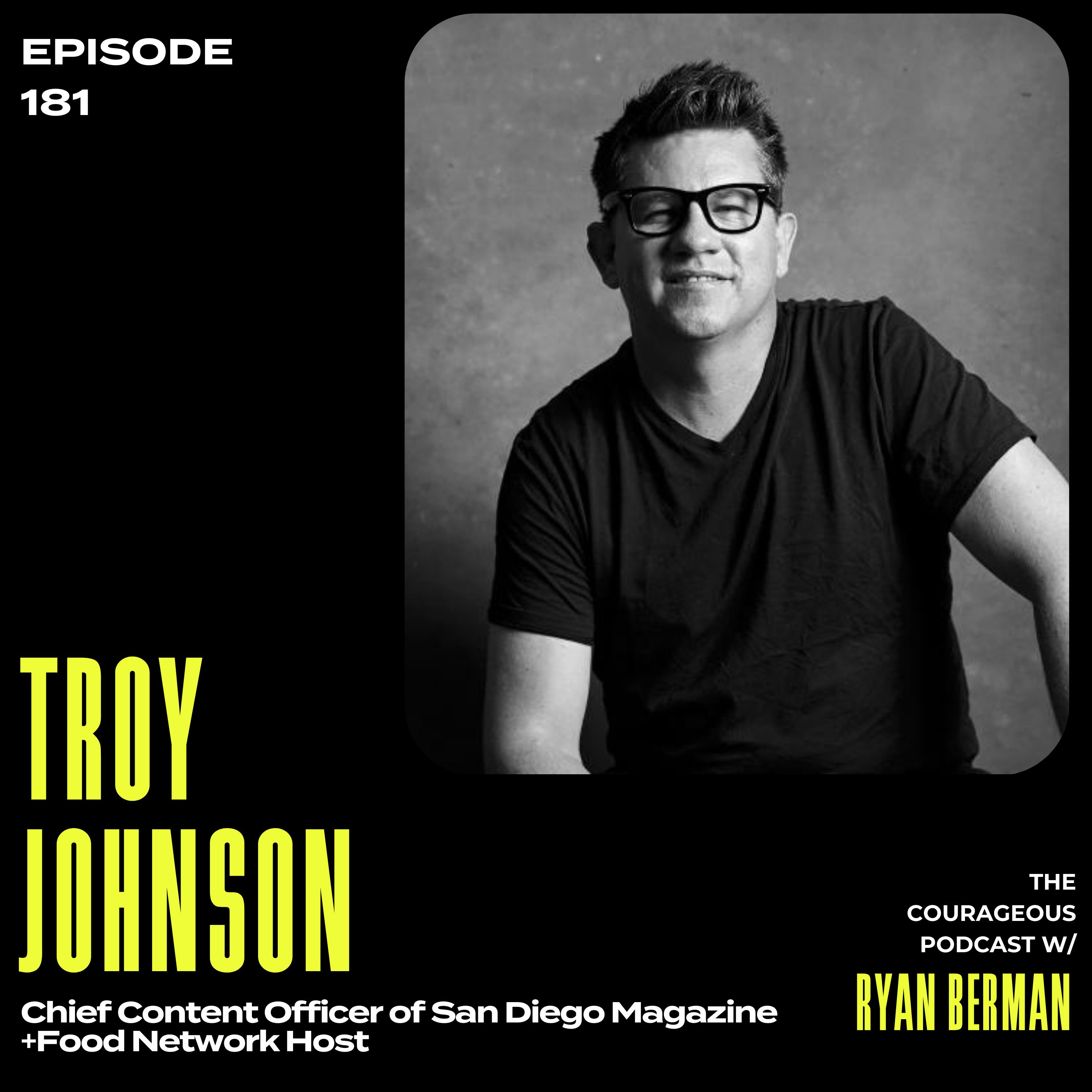 Troy Johnson - Chief Content Officer of San Diego Magazine and Food Network Host