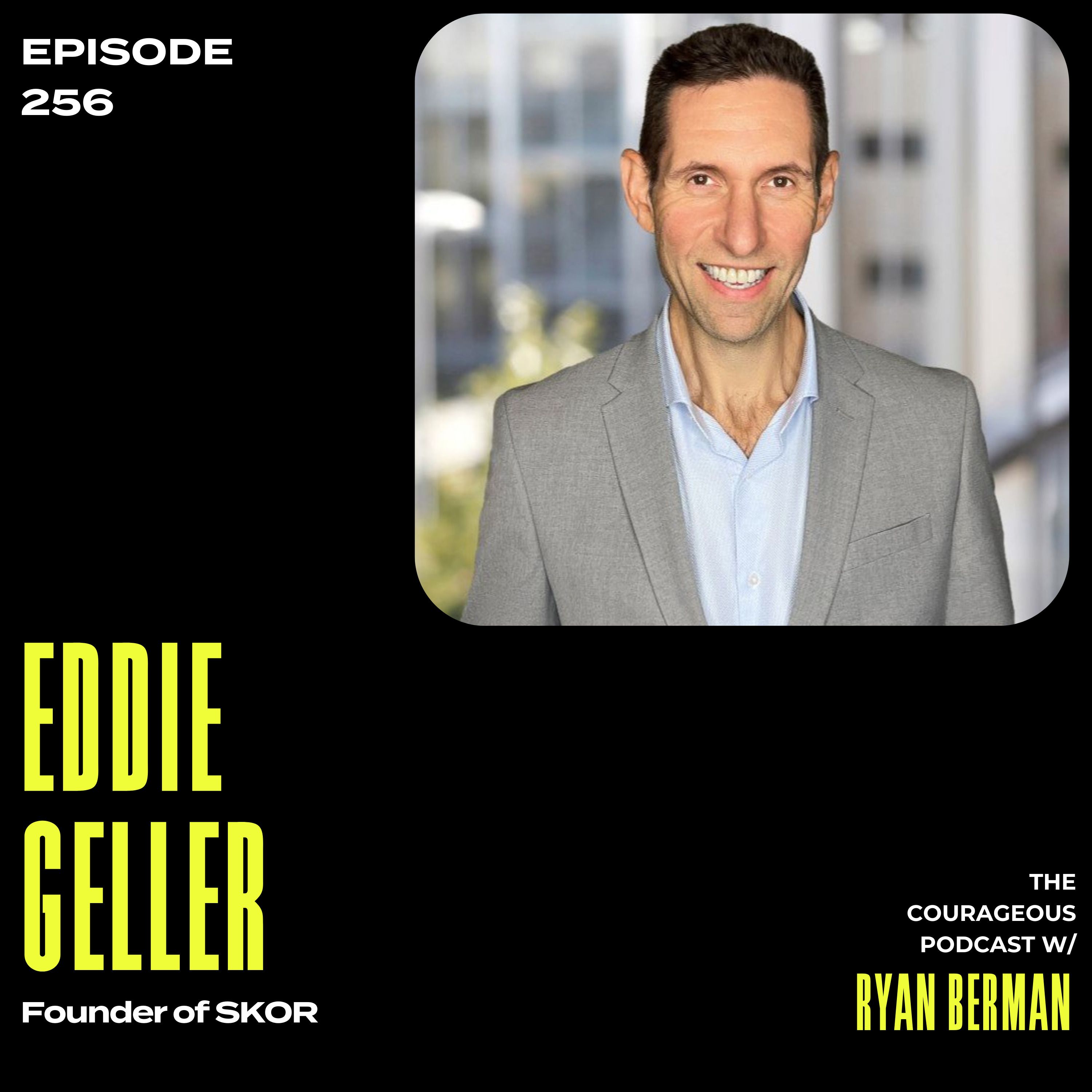 Eddie Geller - Founder of SKOR