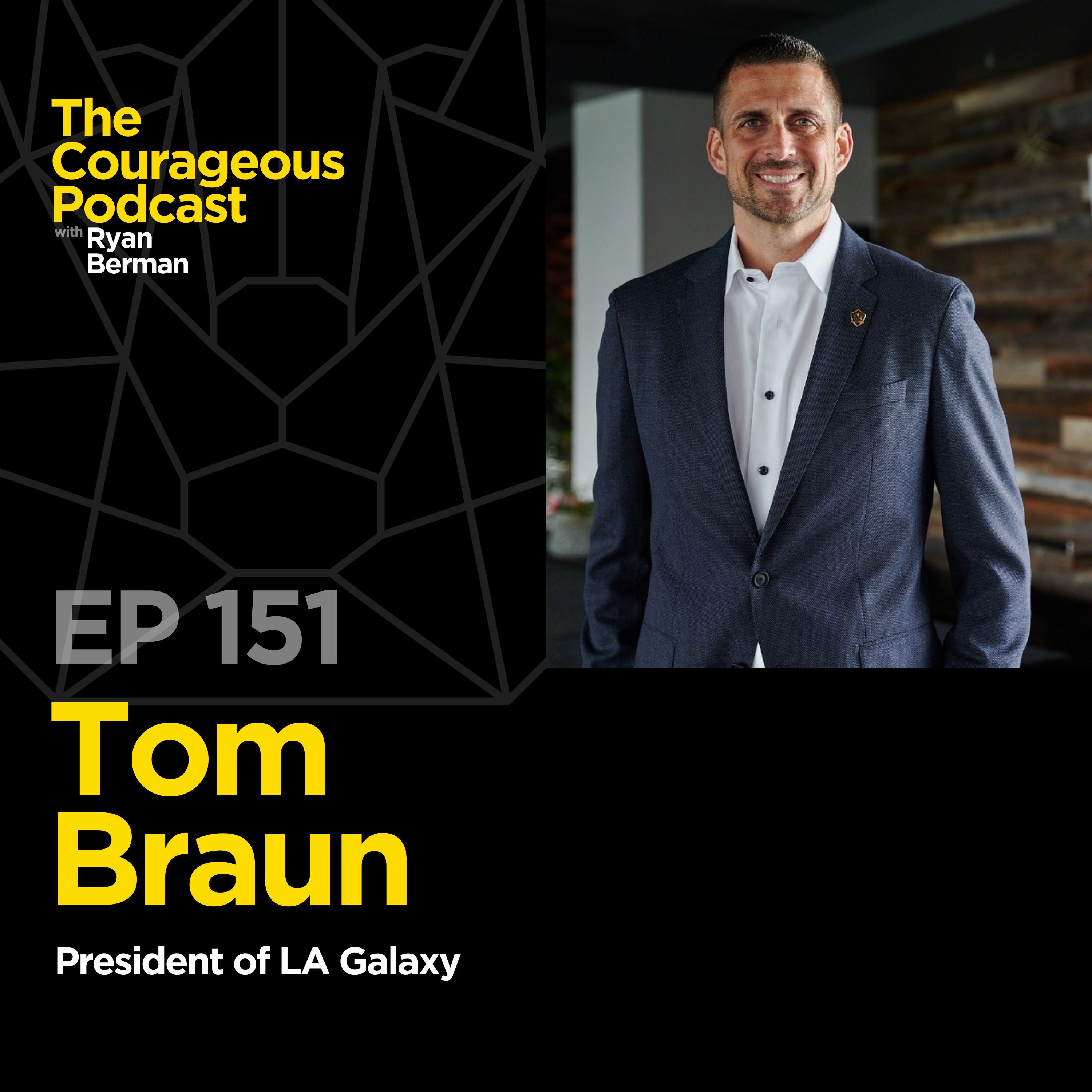 Tom Braun - President of LA Galaxy