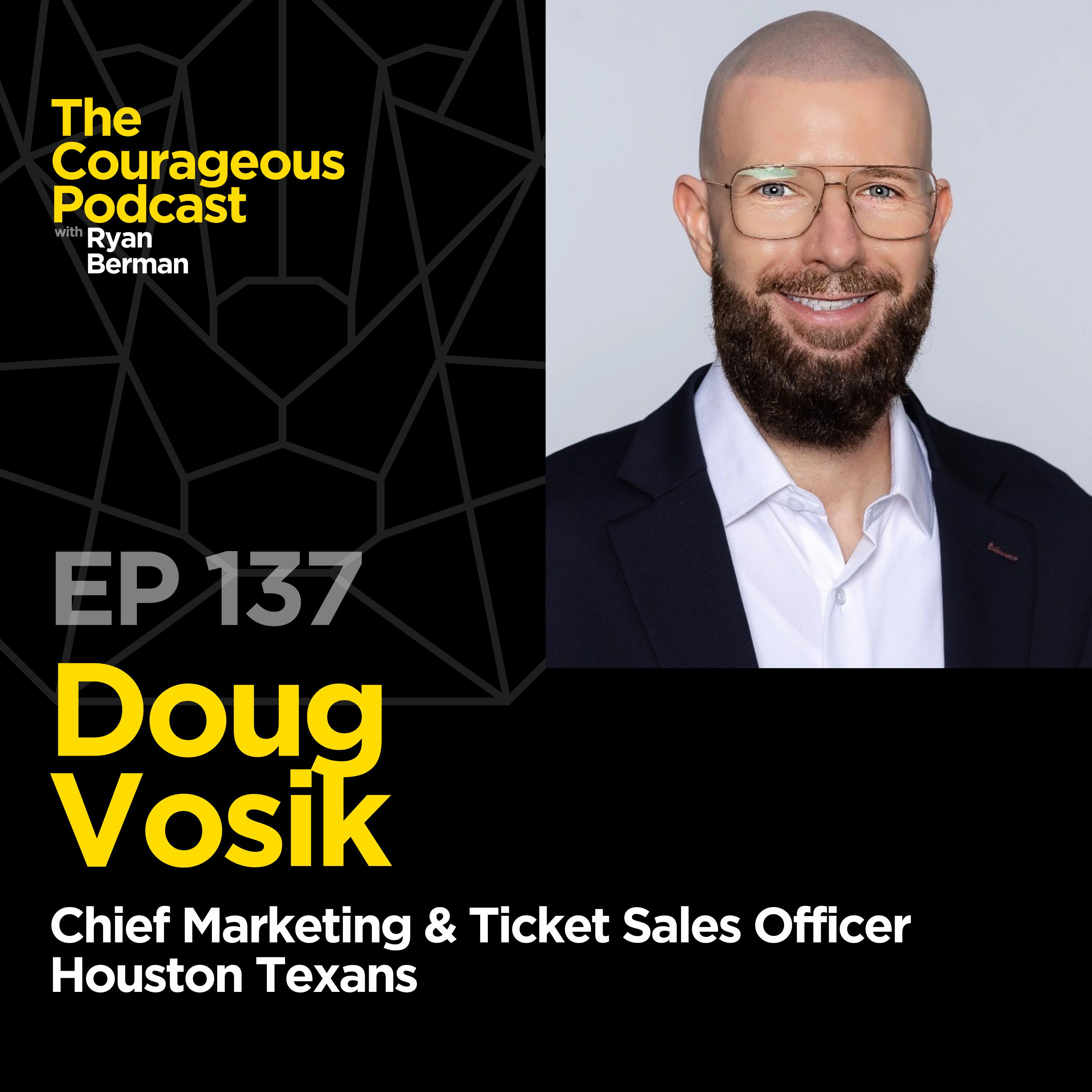 Doug Vosik - Chief Marketing & Ticket Sales Officer at Houston Texans