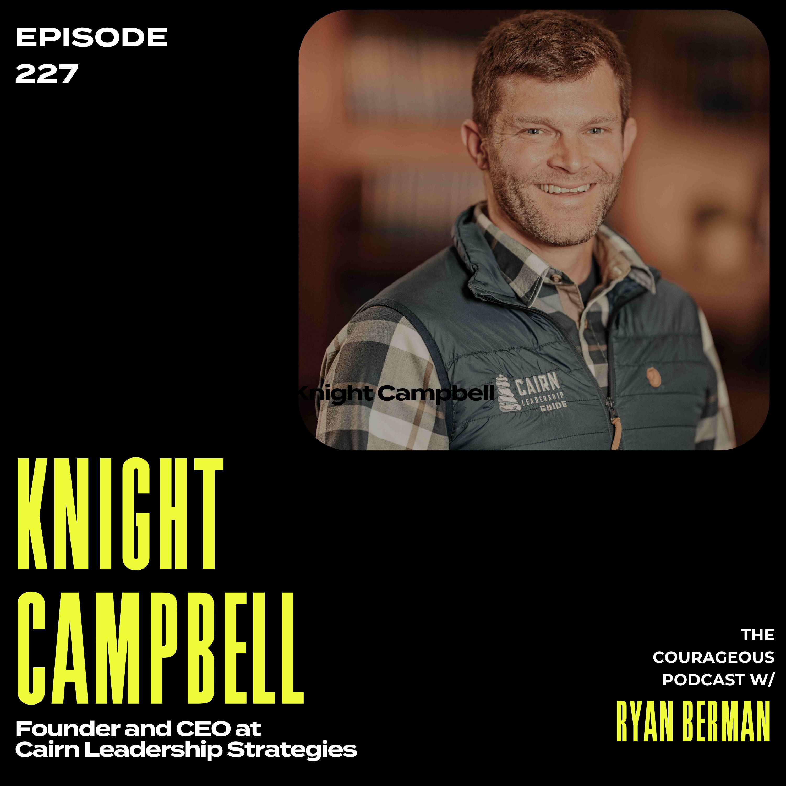 Knight Campbell - Founder and CEO at Cairn Leadership Strategies
