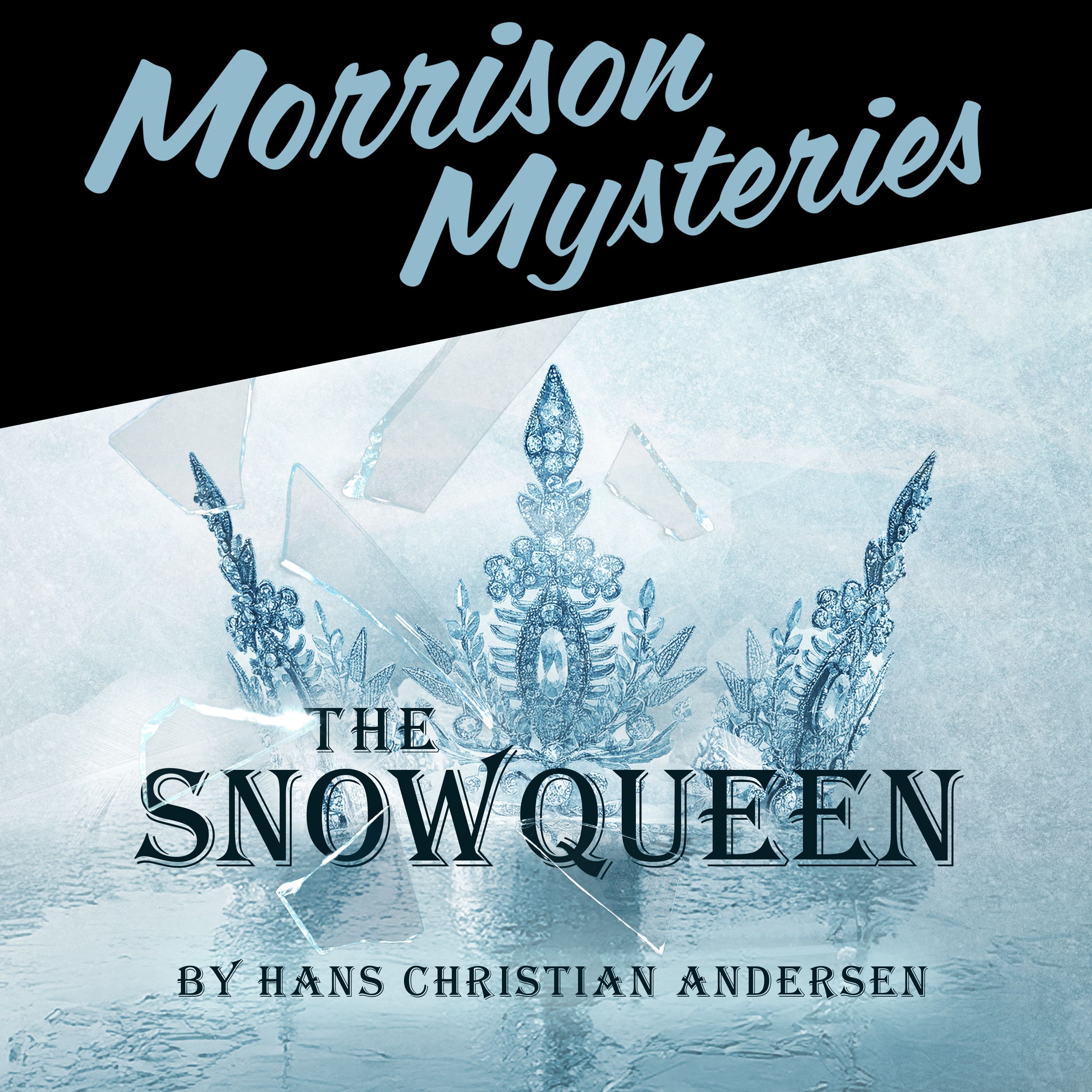 Introducing Season 4 of Morrison Mysteries: The Snow Queen