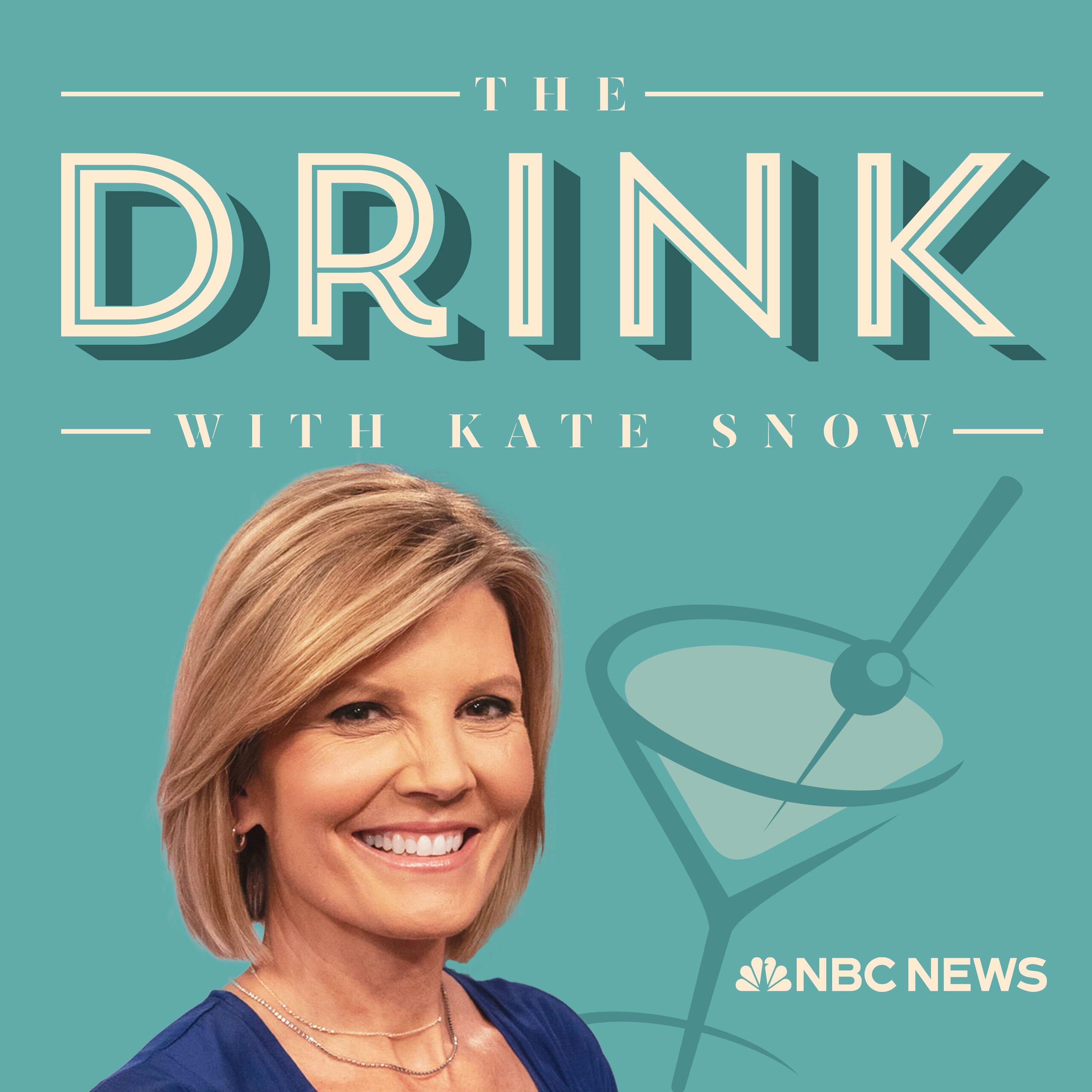 The Drink with Kate Snow