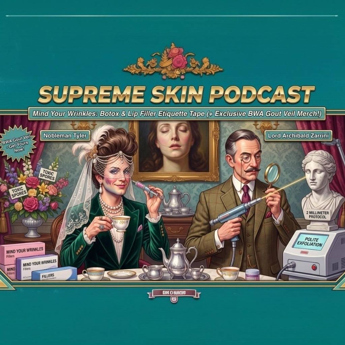 Mind Your Wrinkles: Botox & Lip Filler Etiquette Tape (+ Exclusive BWA Gout Veil Merch!) episode artwork