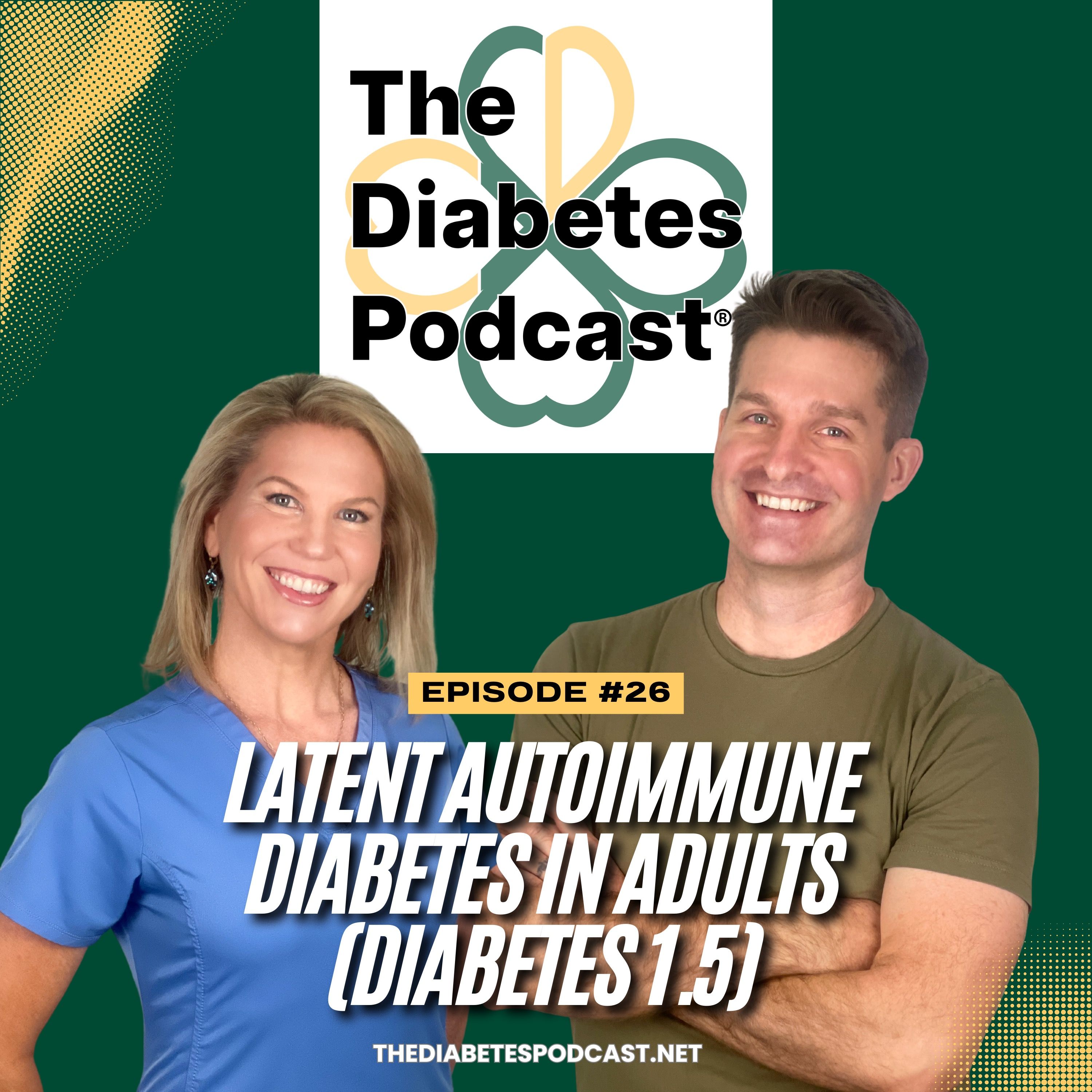 Episode 26 - Latent Autoimmune Diabetes in Adults