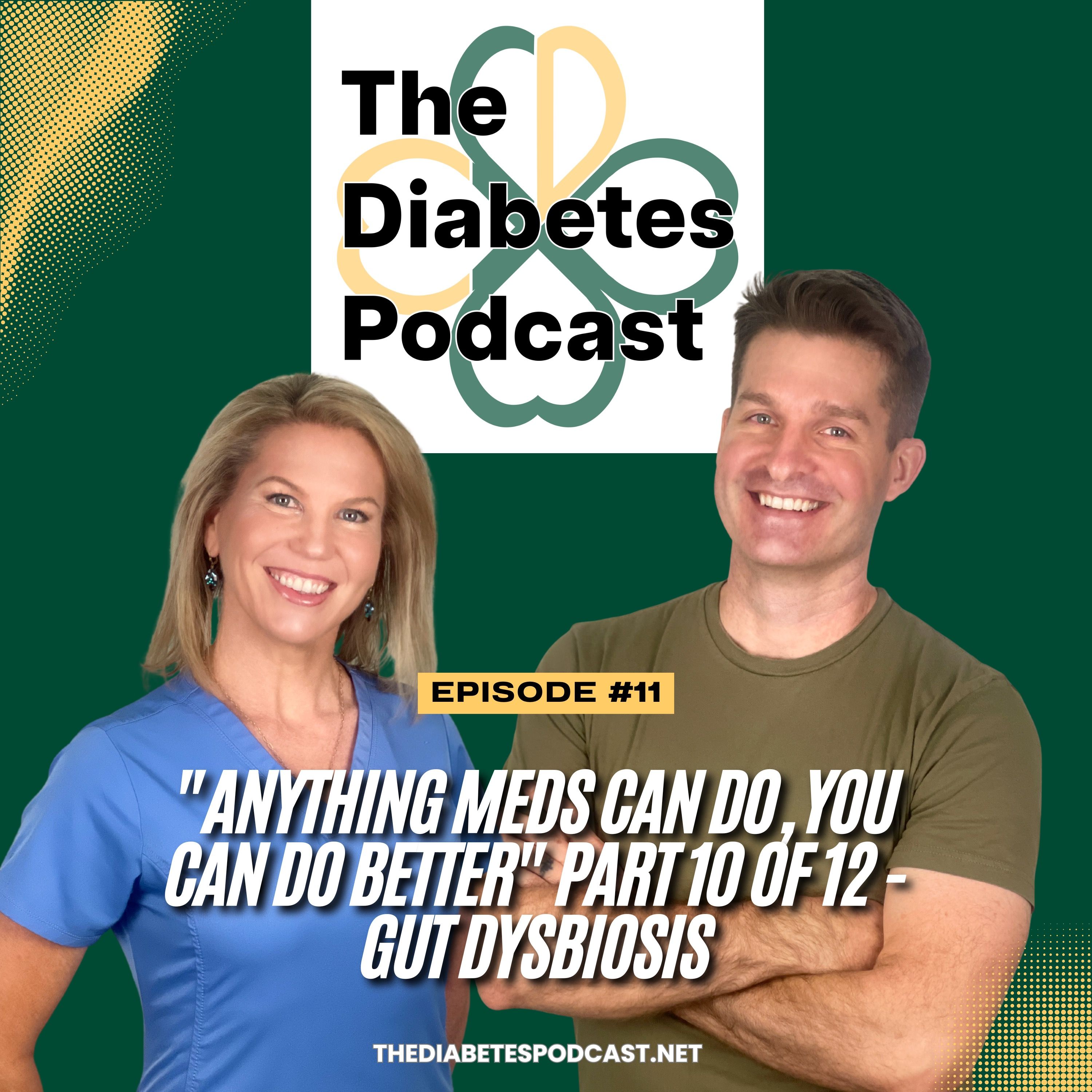 "Anything Meds Can Do, You Can Do Better" Part 10 of 12 - Gut Dysbiosis