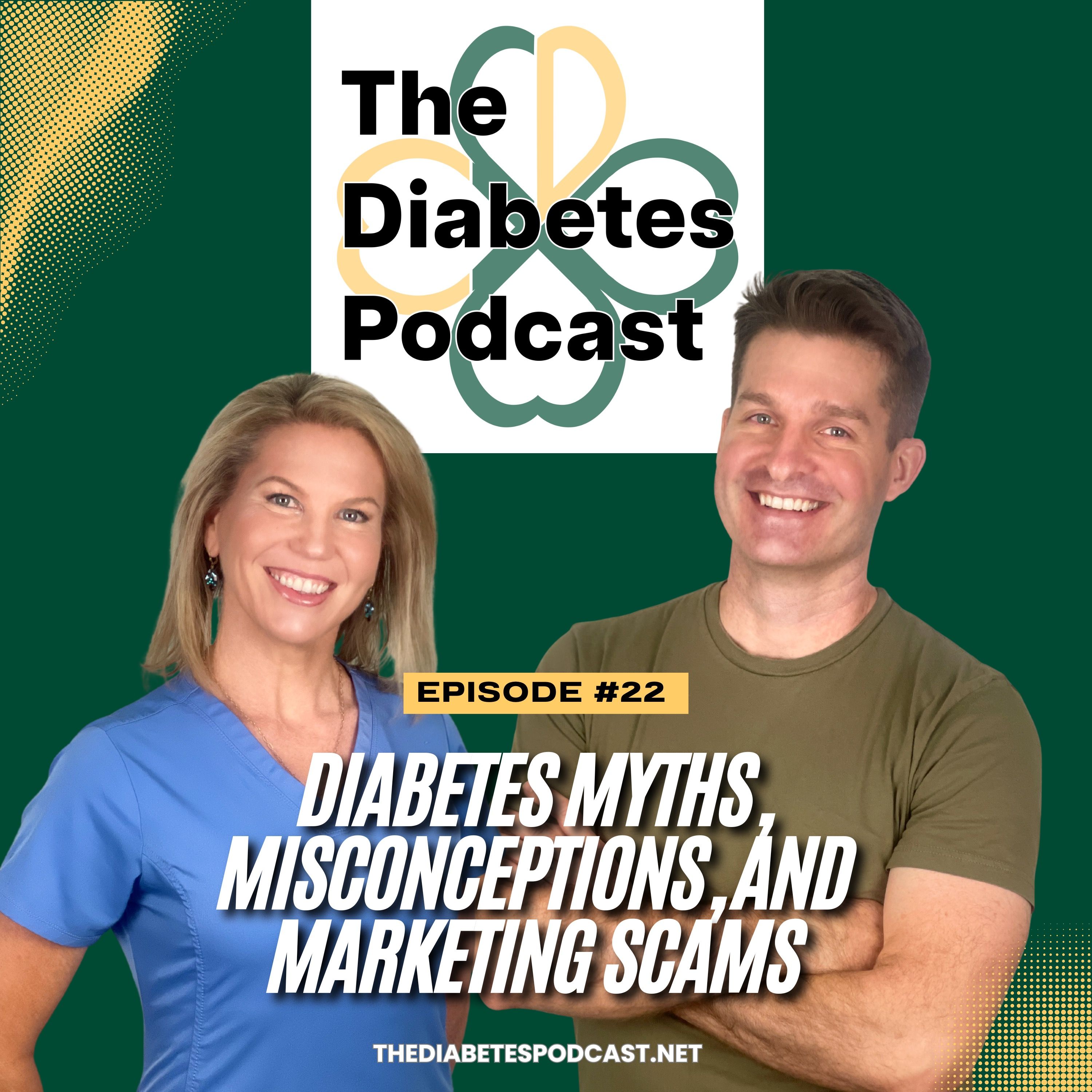Episode 22 - Diabetes Myths, Misconceptions, and Marketing Scams