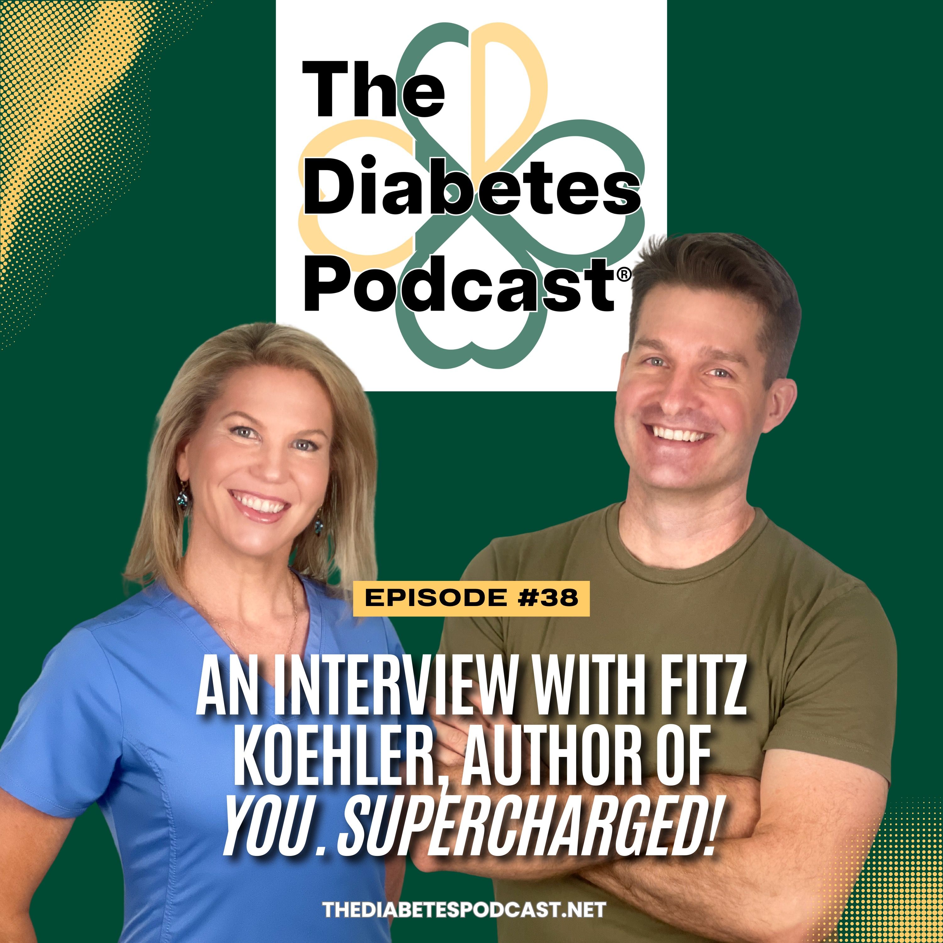 Episode 38: An Interview with Fitz Koehler, Author of You-Supercharged