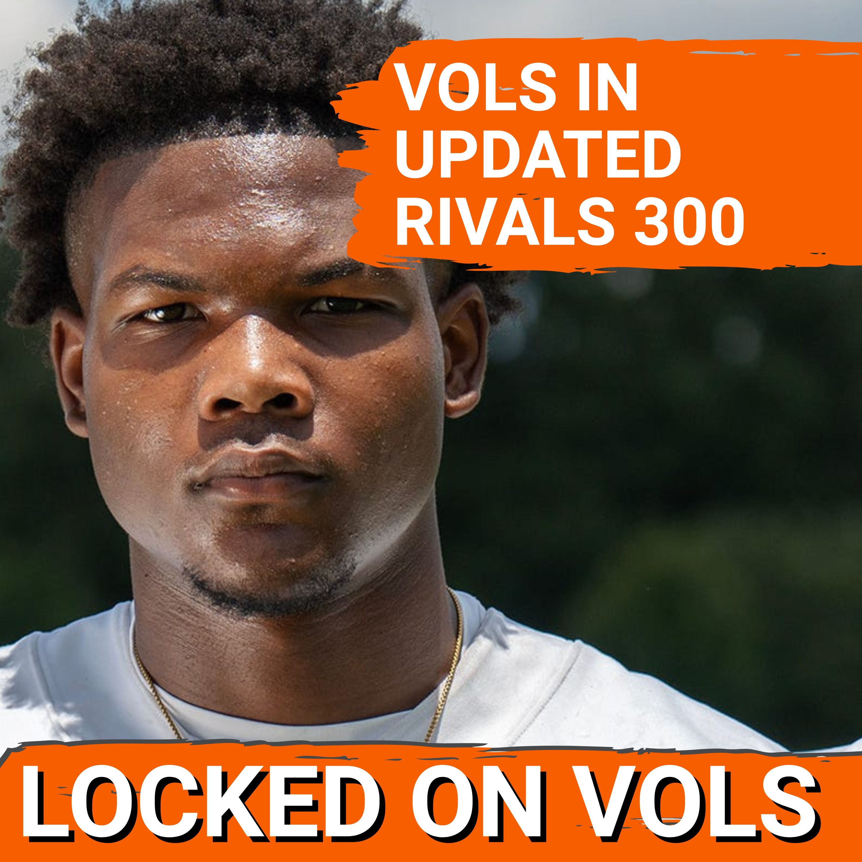 MOVEMENT: Tennessee Football 2026 Recruiting RANKINGS - Tristen Keys & Faizon Brandon SHINE in Rivals 300