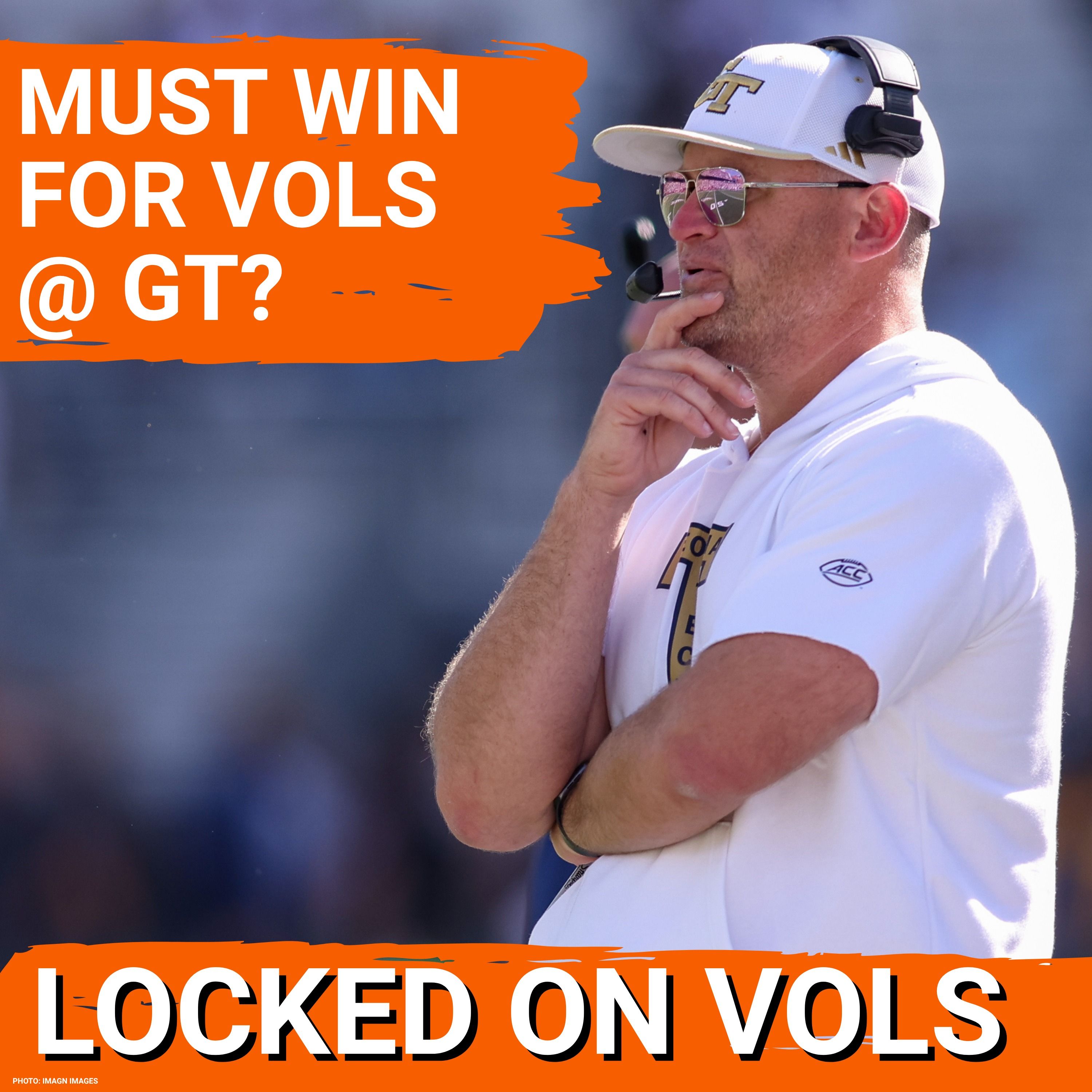 MUST WIN: Quarterback Questions, NEW Defense HIGHLIGHT Tennessee Football & Georgia Tech Matchup episode artwork