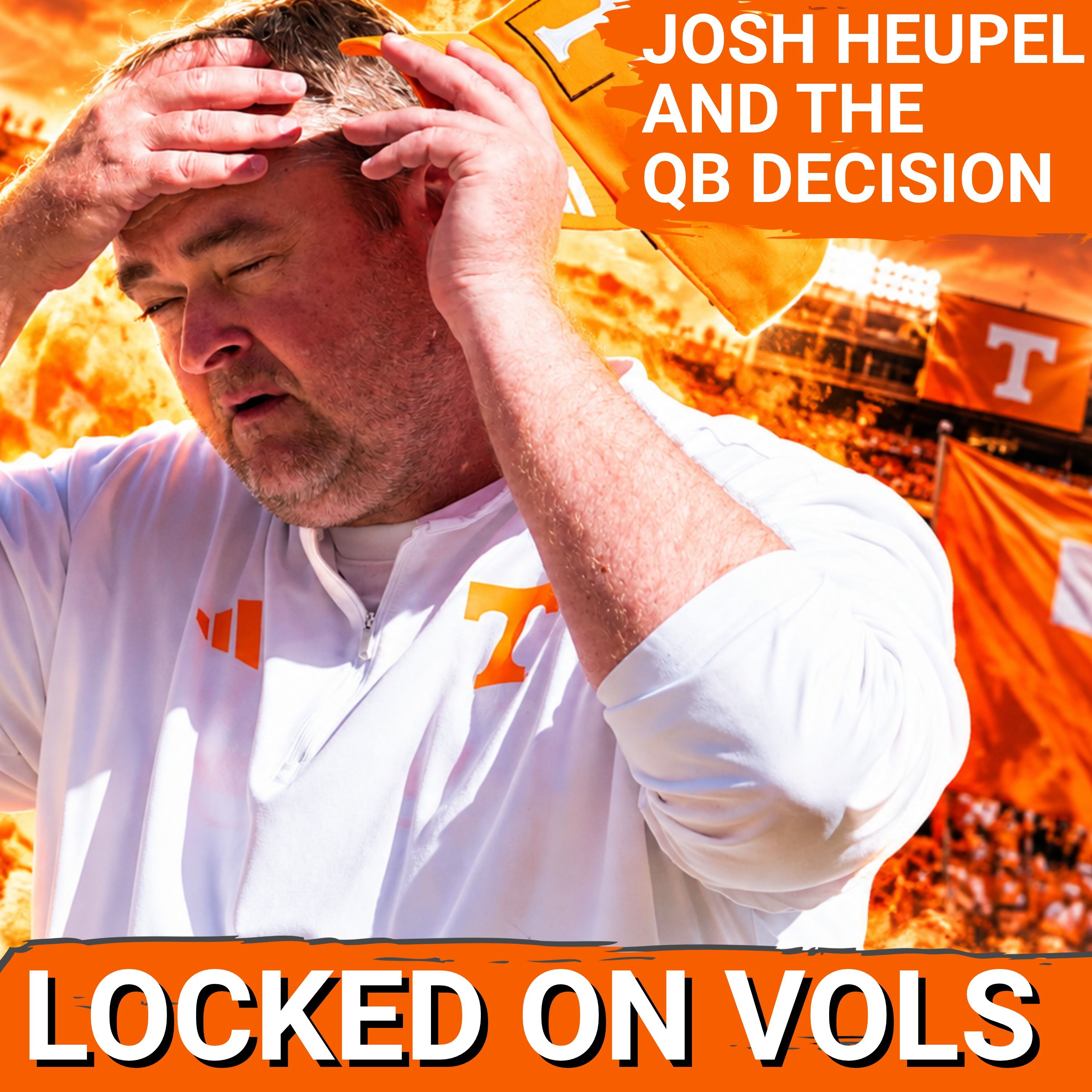 Josh Heupel Must Pick a Tennessee Football QB: Faizon Brandon or George MacIntyre episode artwork