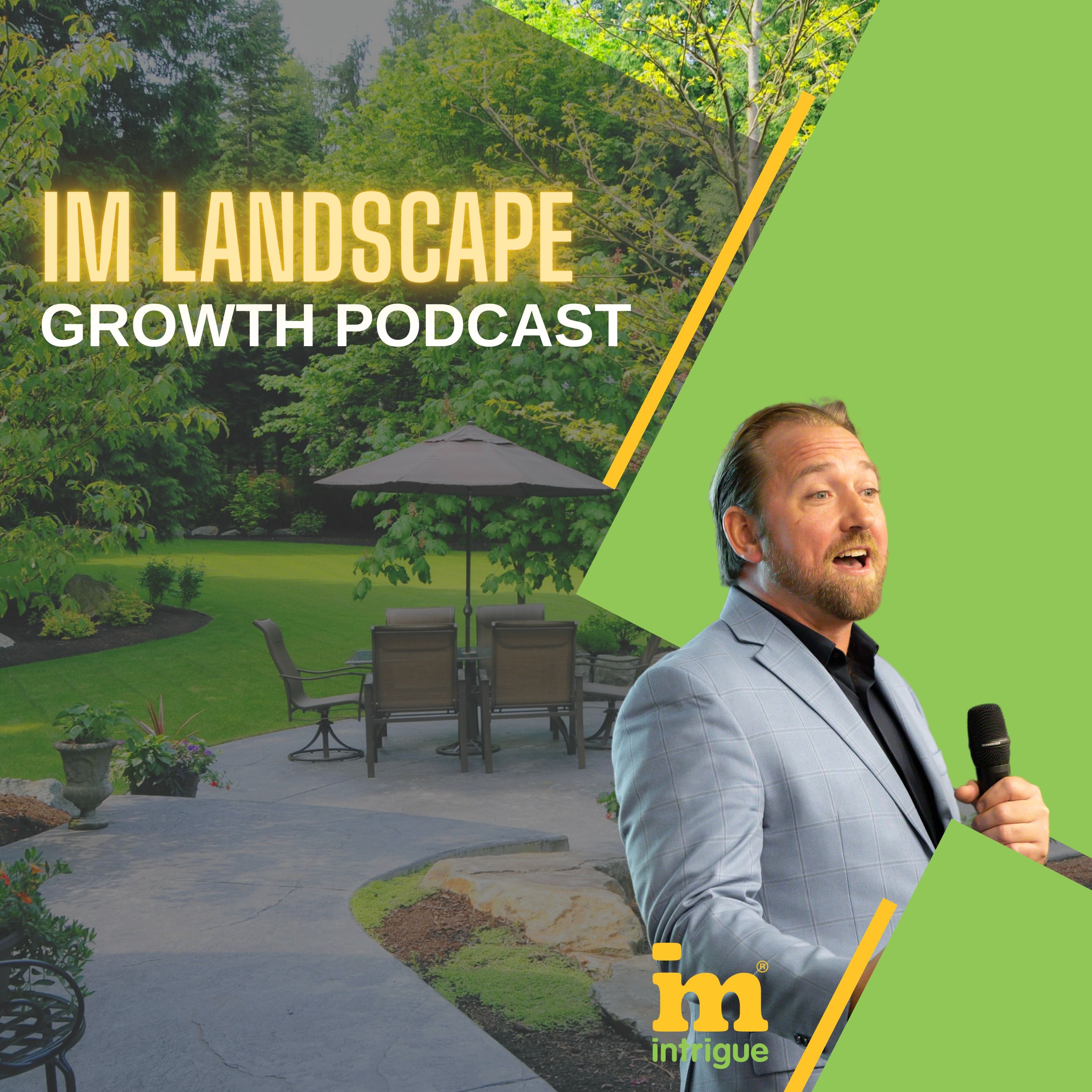 IM Landscape Growth Podcast