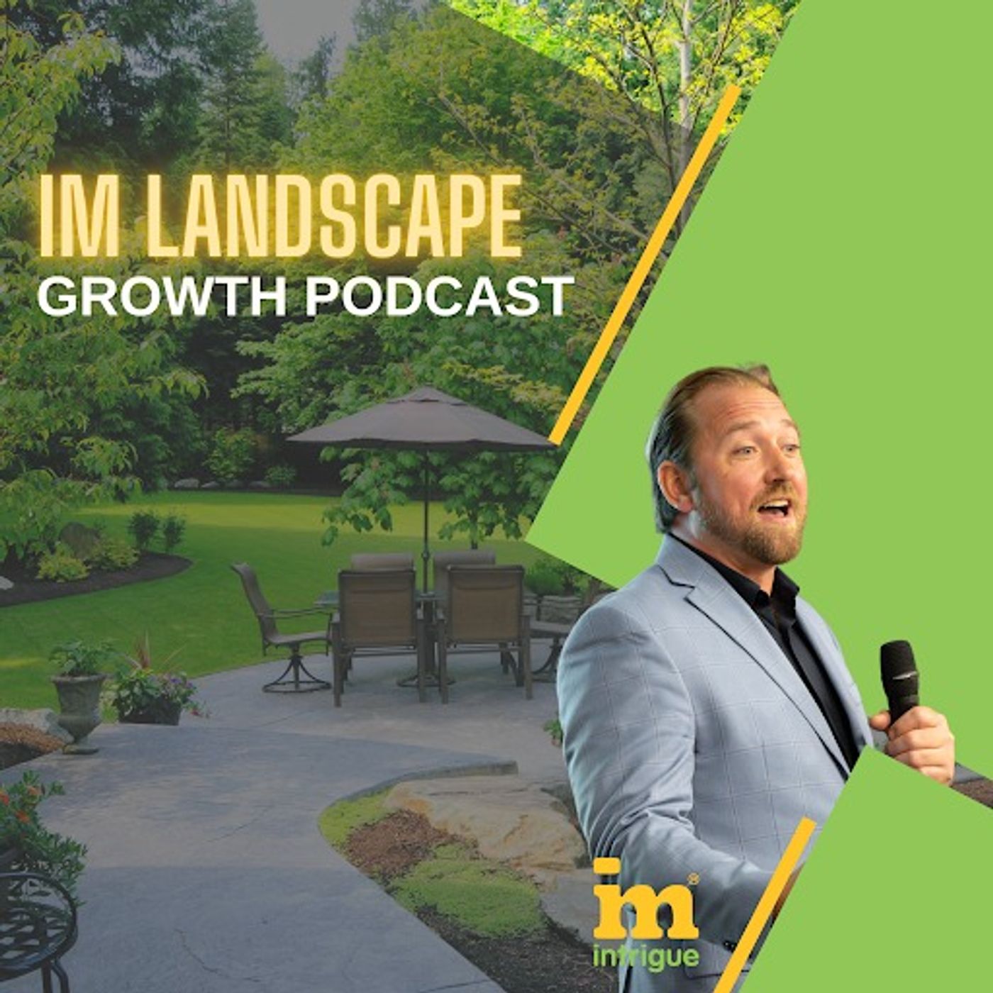 IM Landscape Growth Podcast