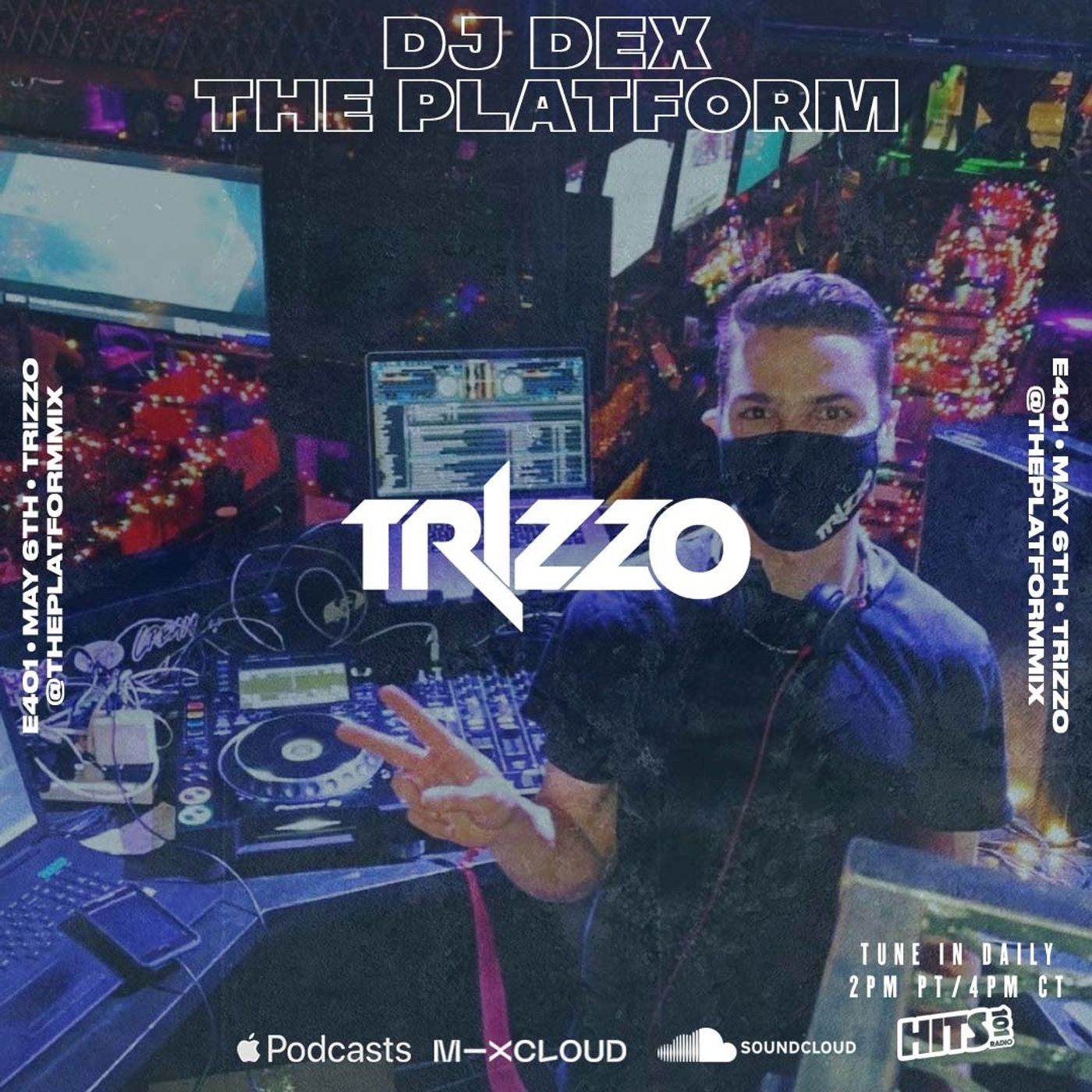 The Platform 401 Feat. Trizzo @DJTrizzo