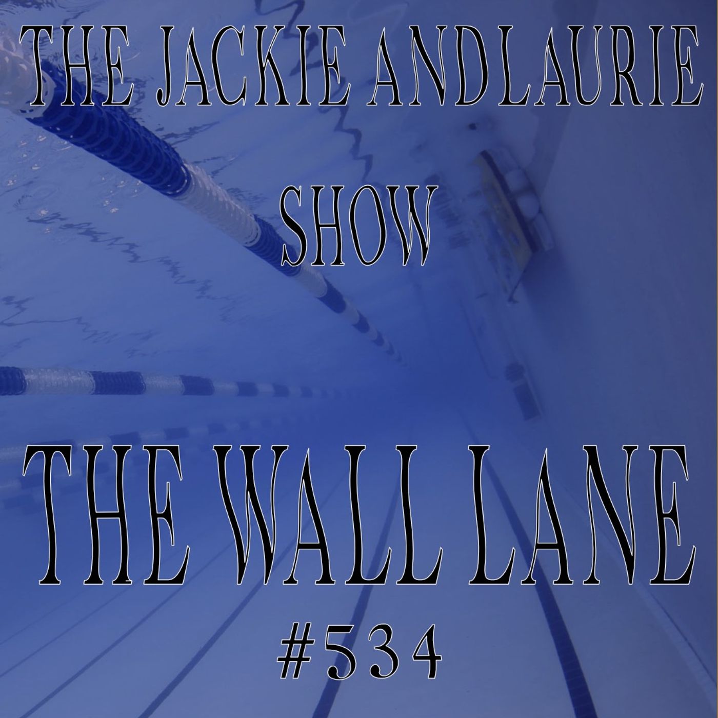 The Wall Lane (#534)