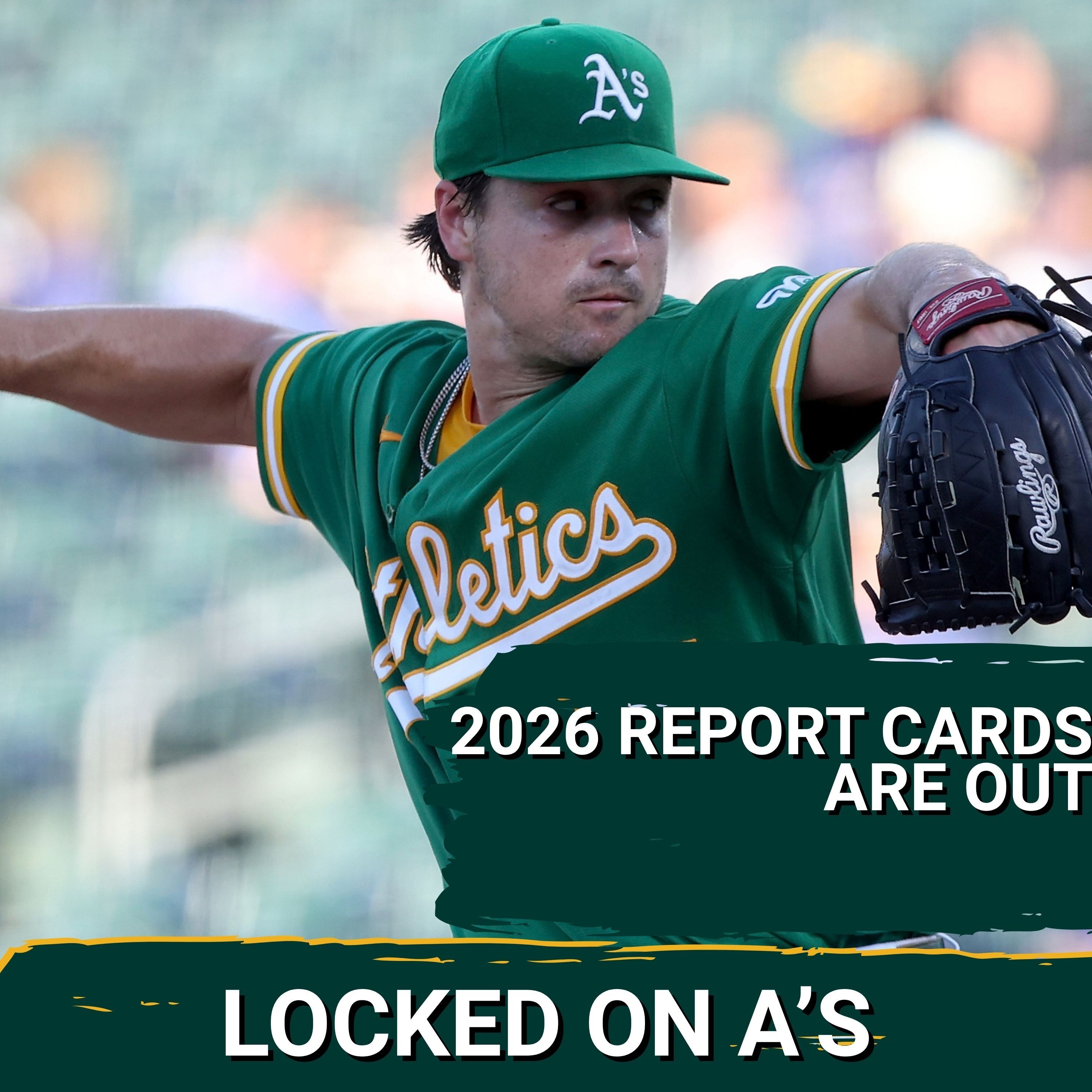 F FAILURE: Athletics 2026 Report Card SLAMS John Fisher & Bullpen, Zack Gelof SHINES episode artwork