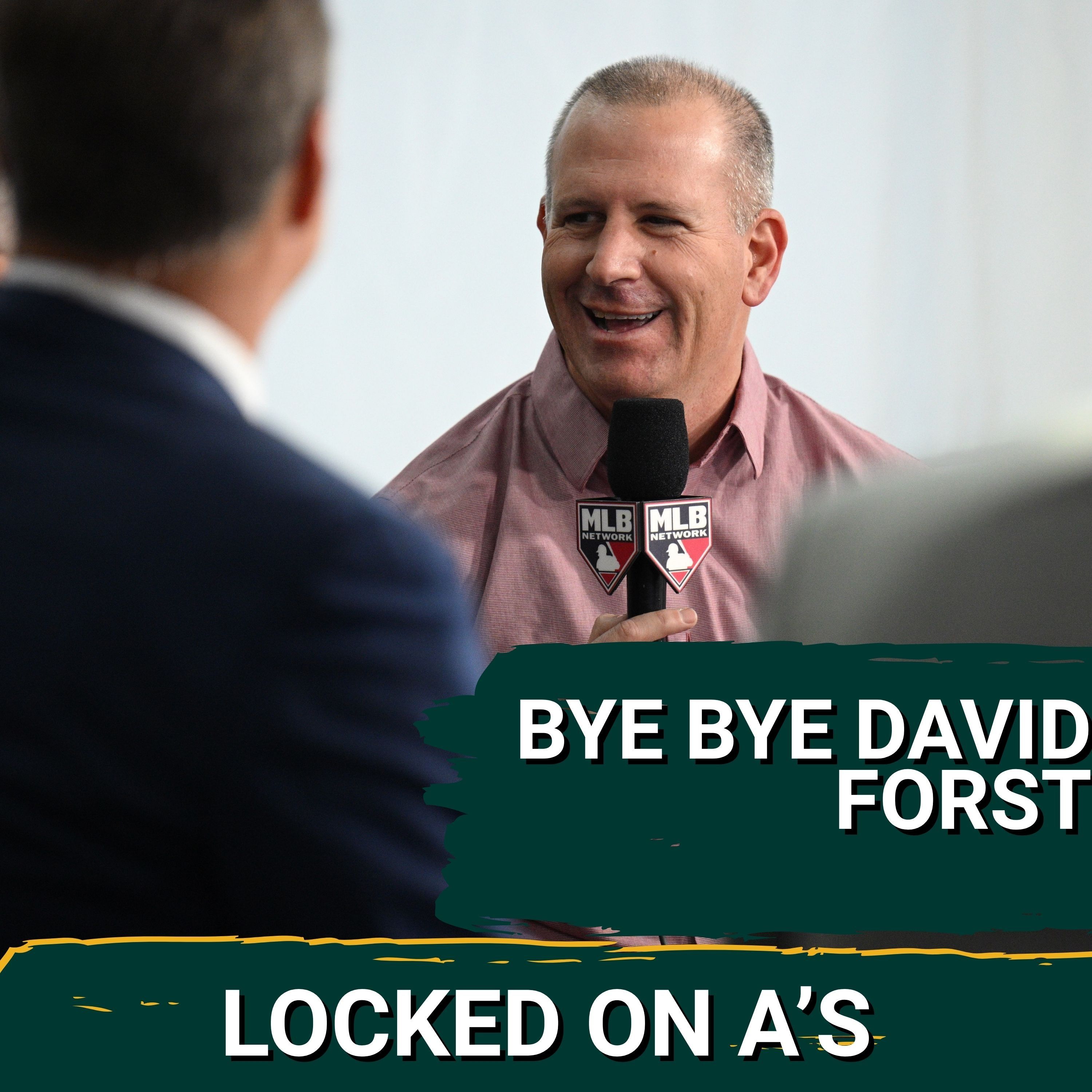 BYE-BYE DAVID FORST: Athletics Part Ways with David Forst, SIGNAL Major Changes Ahead for Franchise