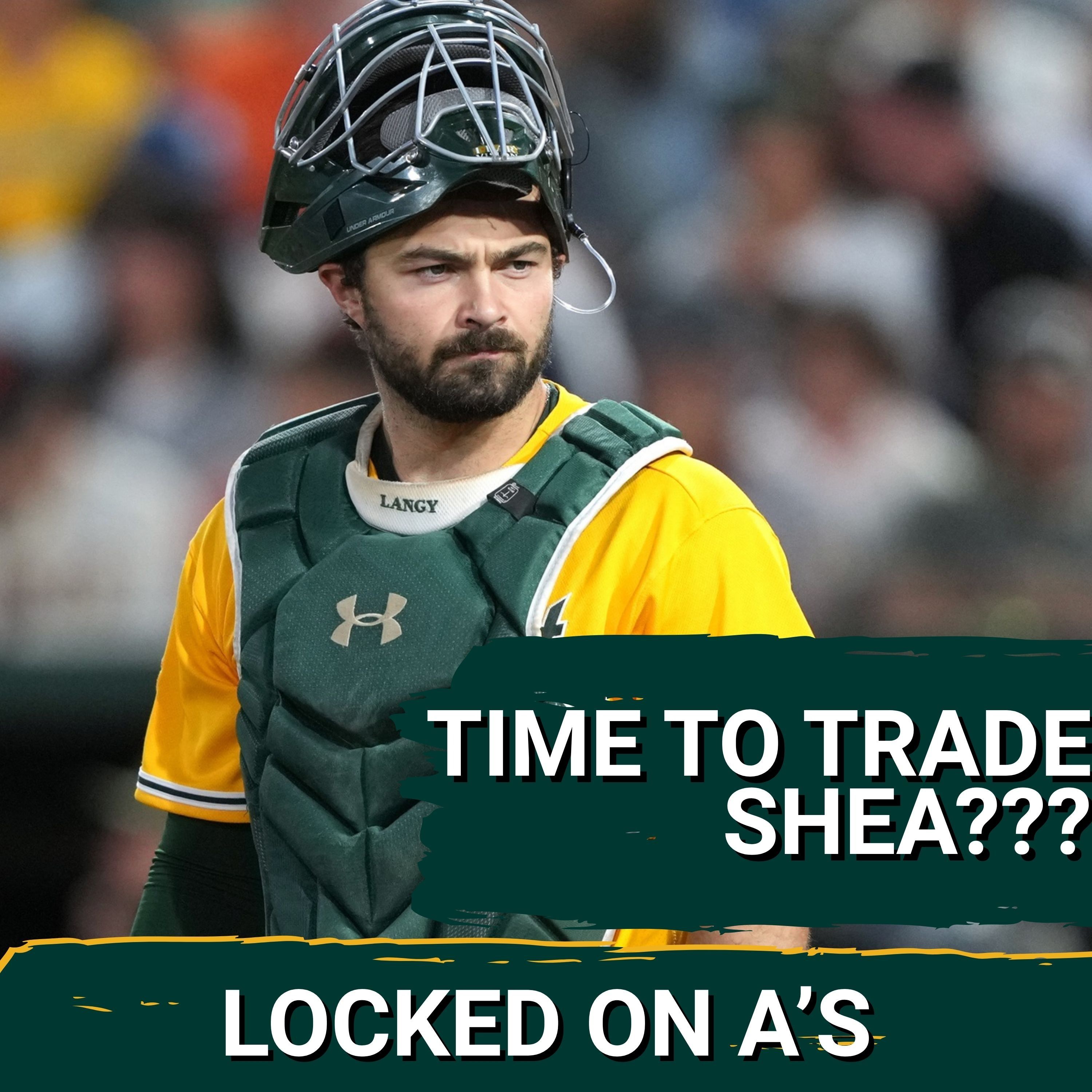 TIME TO TRADE SHEA: Athletics Should DEAL Shea Langeliers to REBUILD Pitching, Here’s HOW episode artwork