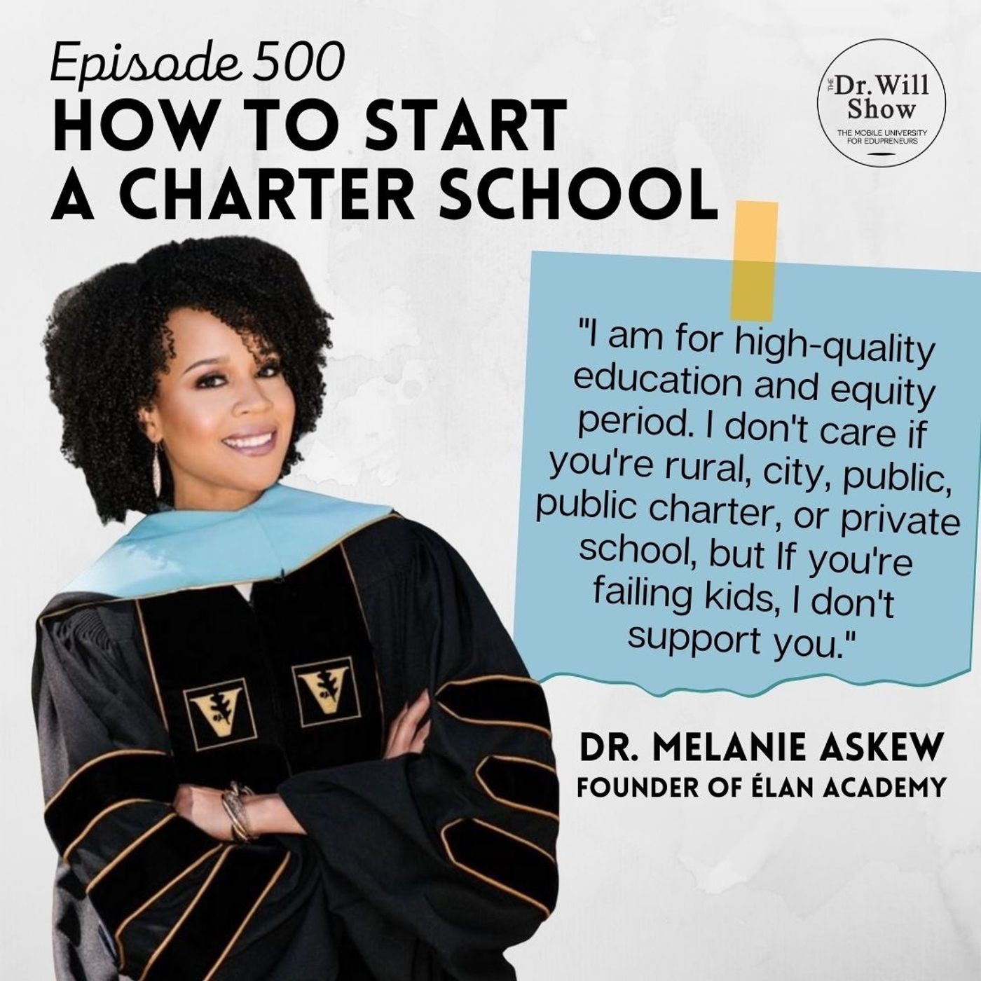 Dr. Melanie Askew (@DidIASQ) - The Educator Entrepreneur: How To Start A Charter School
