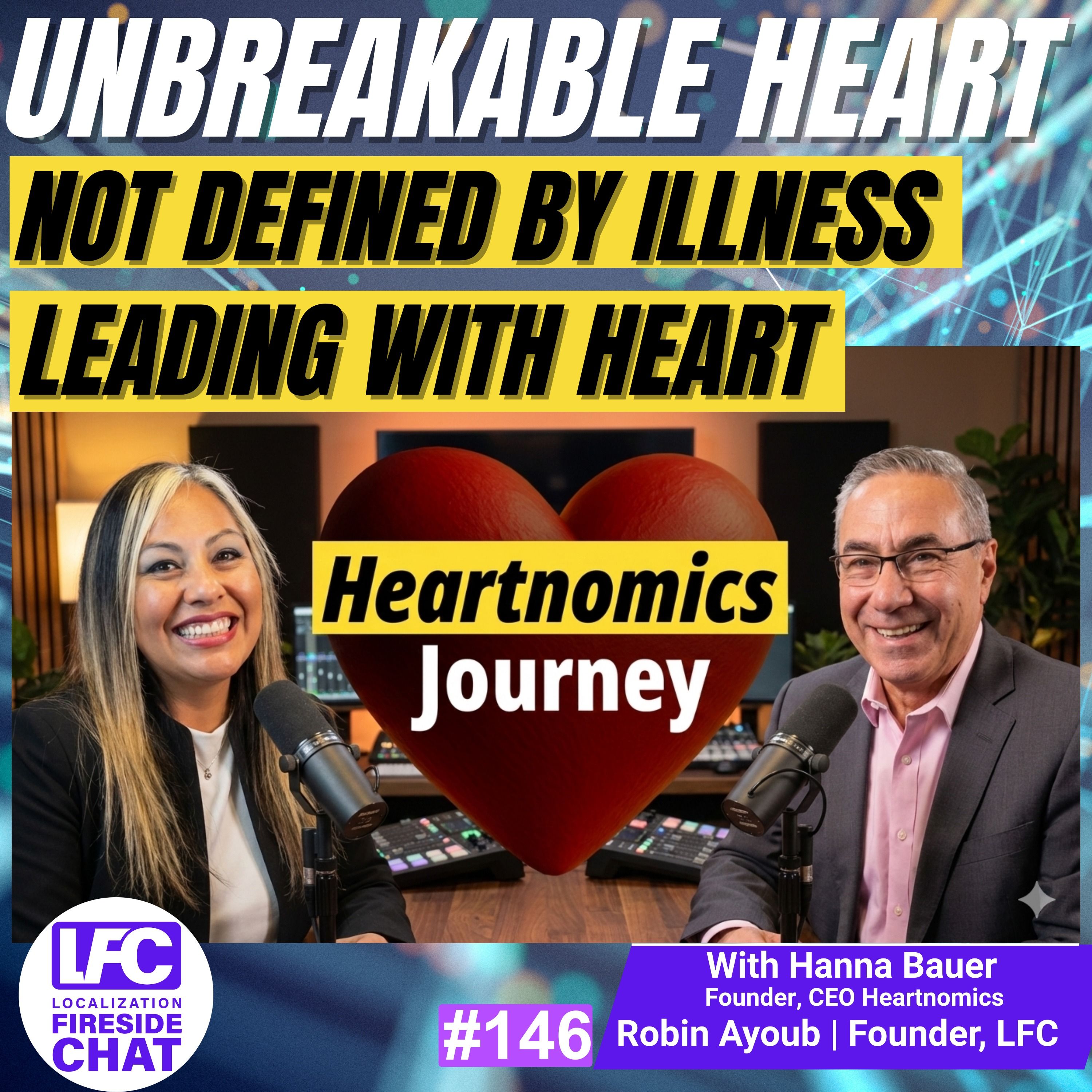 Podcast: Unbreakable Heart: Leadership, Resilience, and the Heartnomics Journey