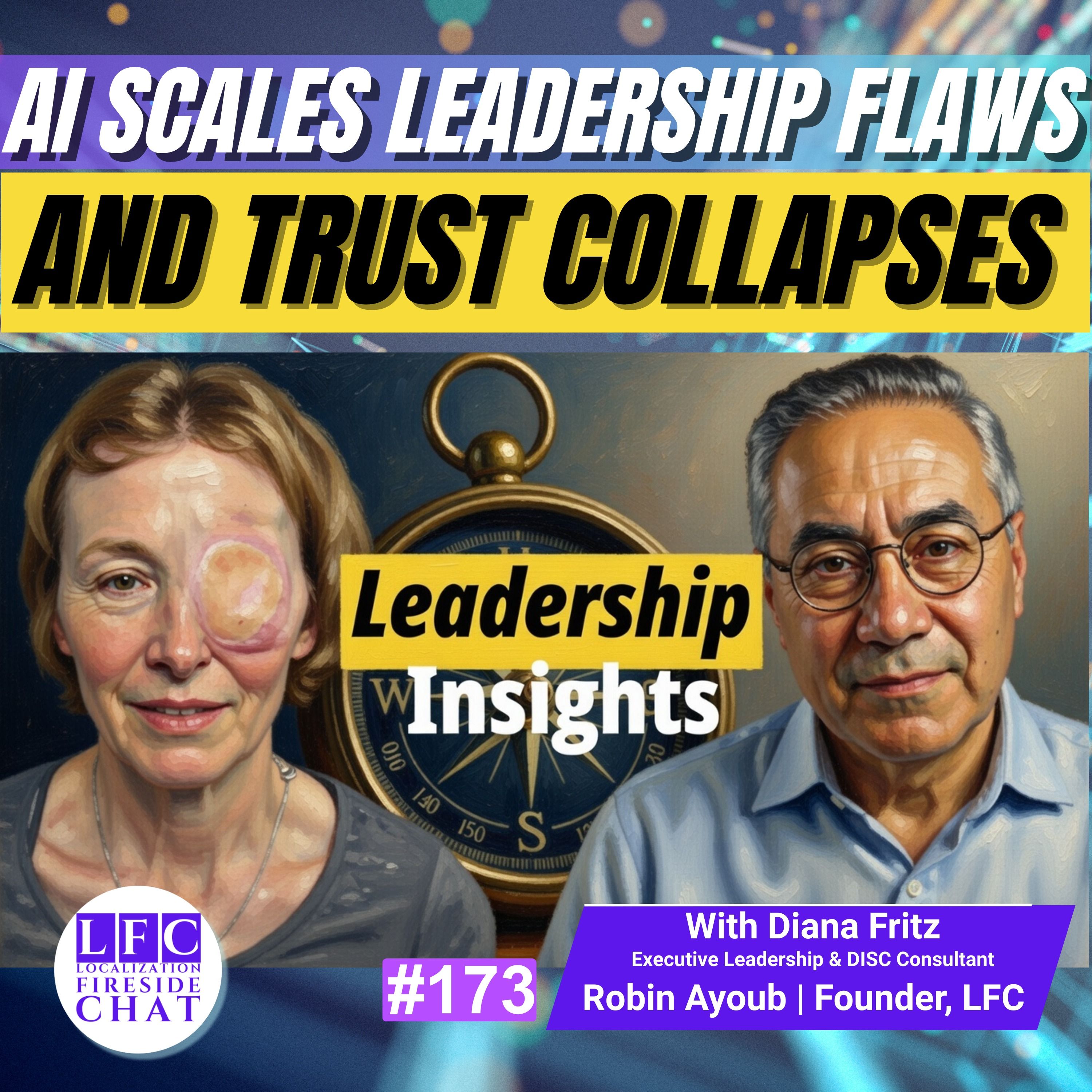 AI Scales Leadership Flaws: Why Trust Collapses Under Pressure | Diana Fritz | Episode 173