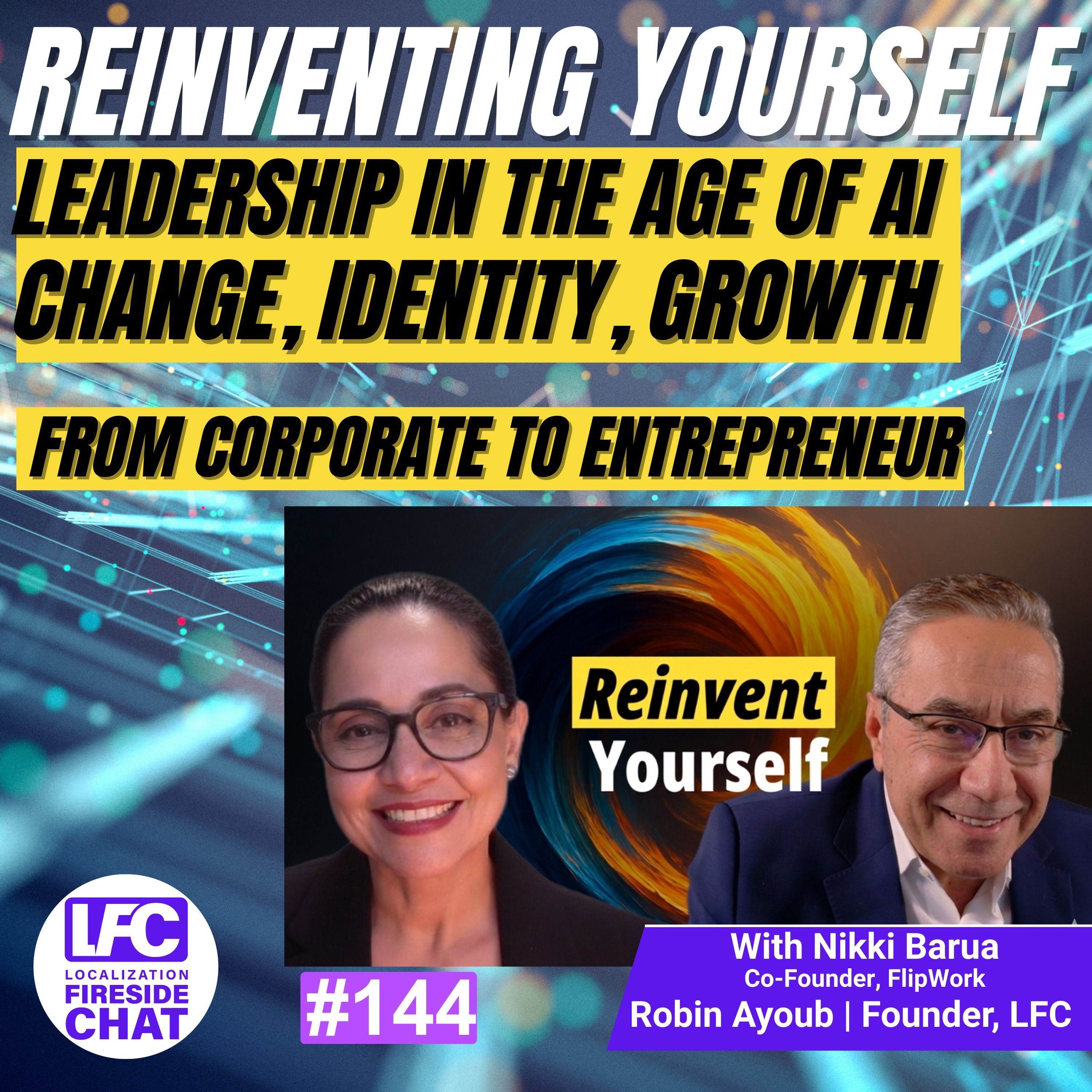 Reinventing Yourself | Leadership and Change in the Age of AI with Nikki Barua
